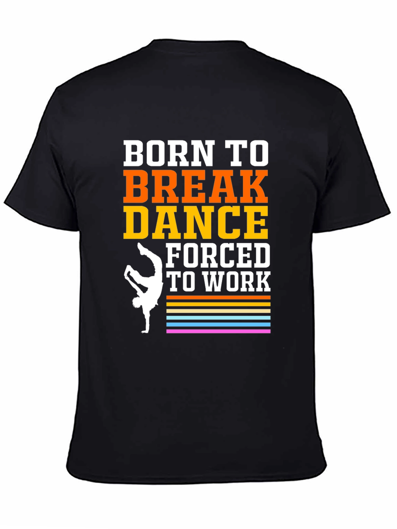 Born To Break Dance Graphic Tee