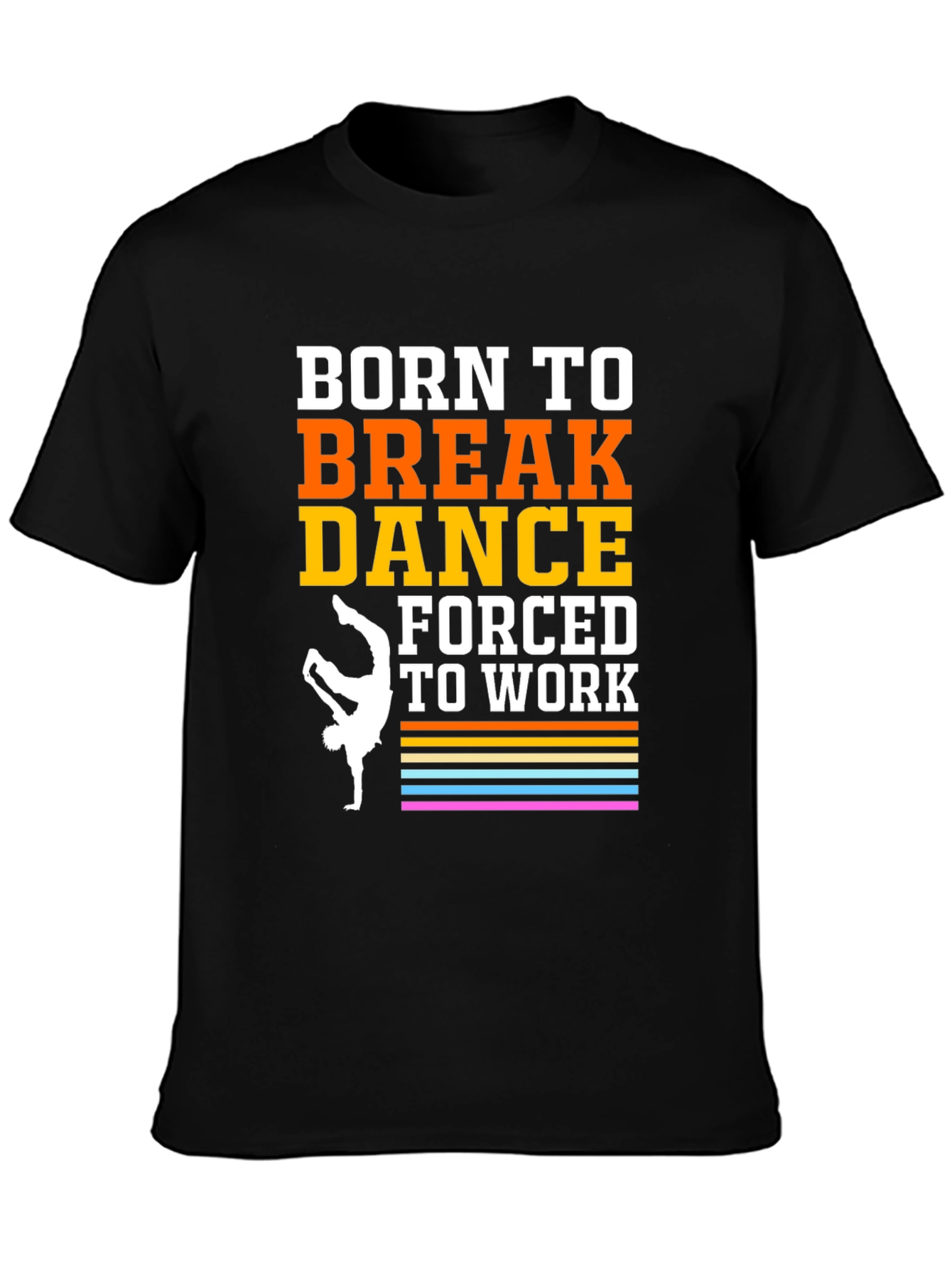 Born To Break Dance Graphic Tee