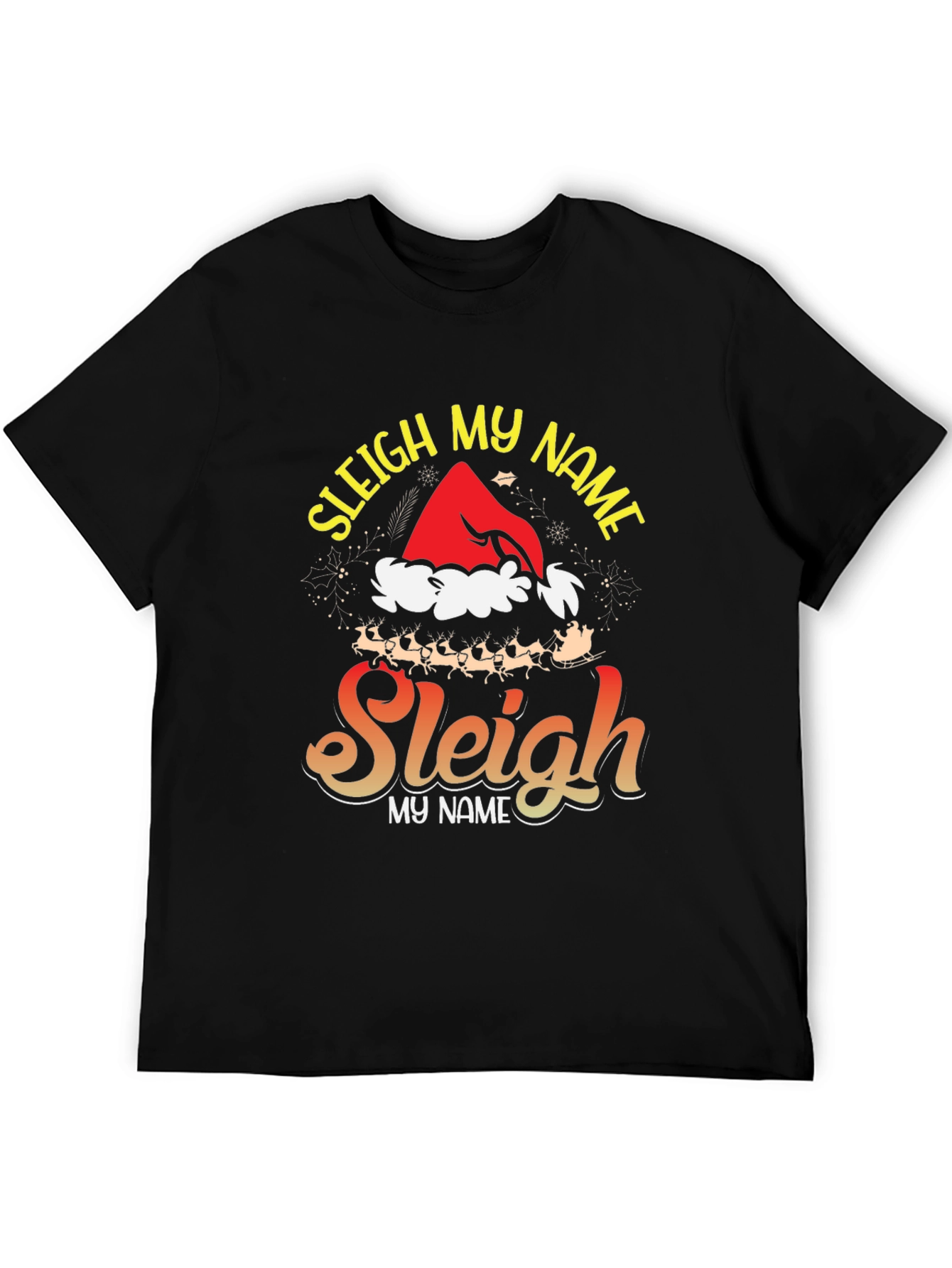 Sleigh My Name Graphic Tee - Holiday Festive Style