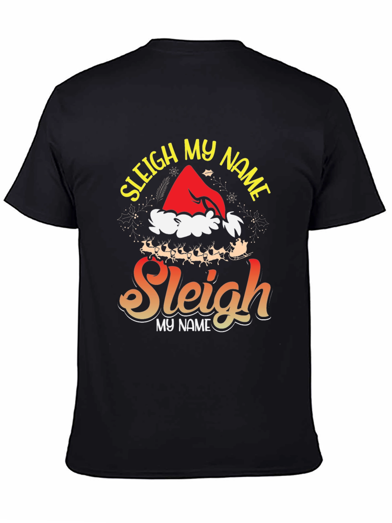 Sleigh My Name Graphic Tee - Holiday Festive Style
