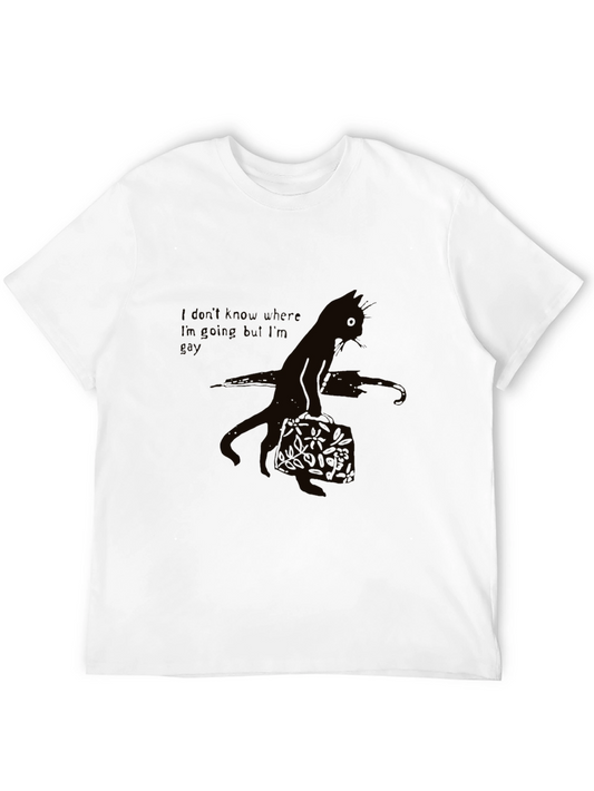 Humorous Cat Graphic Tee - I Dont Know Where Im Going