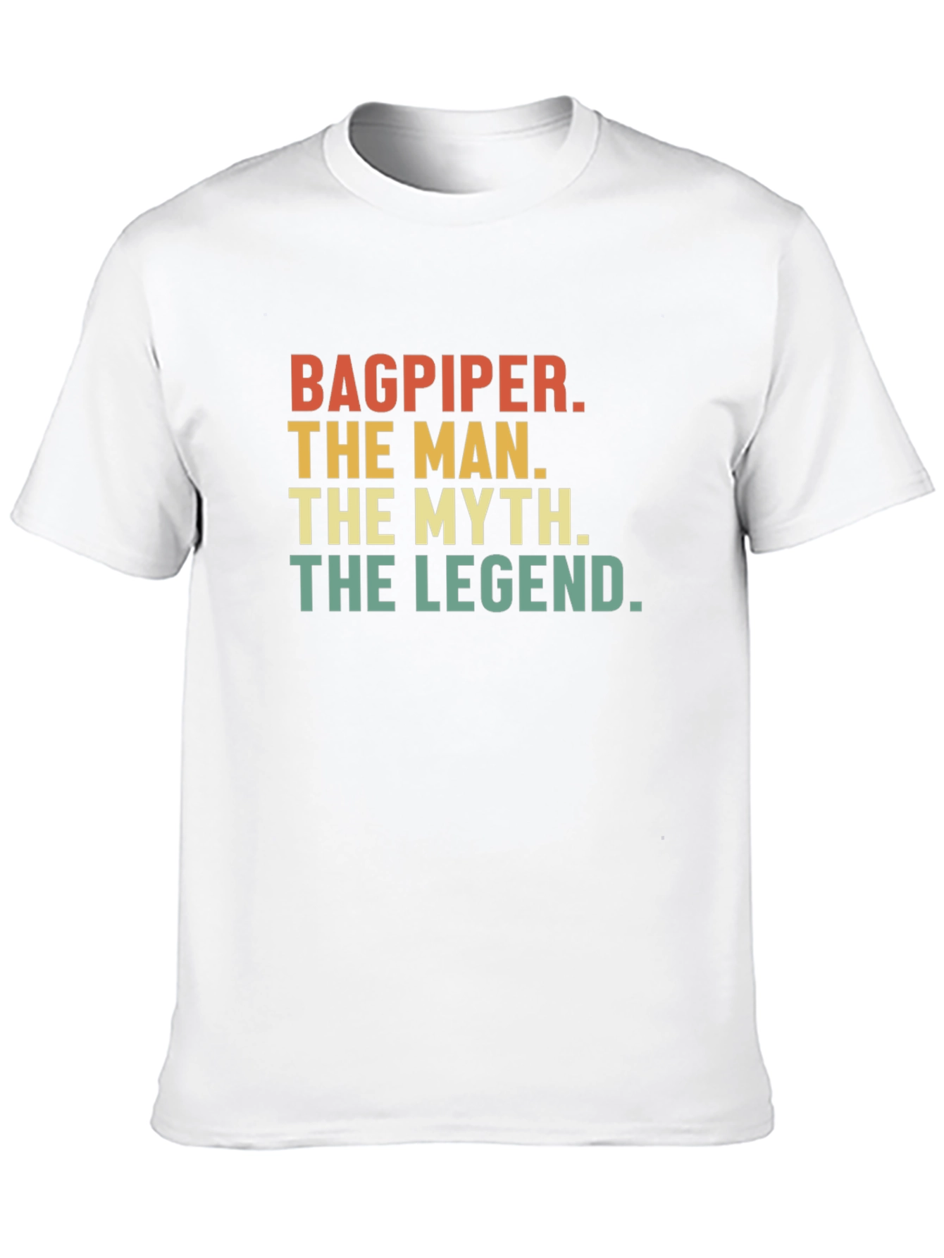 Bagpiper The Man The Myth The Legend Black T-Shirt