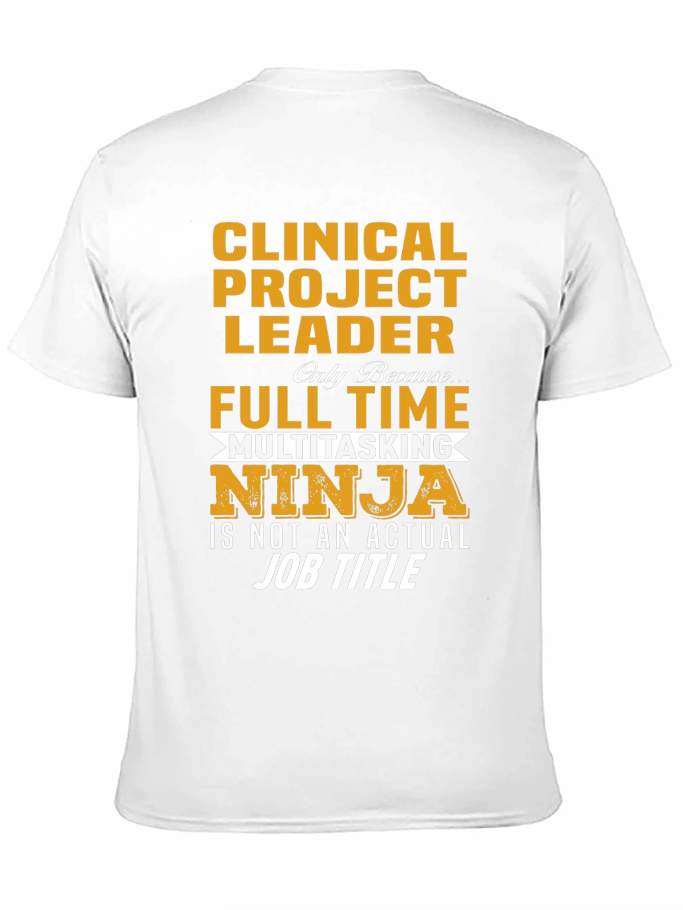 Clinical Project Leader T-Shirt