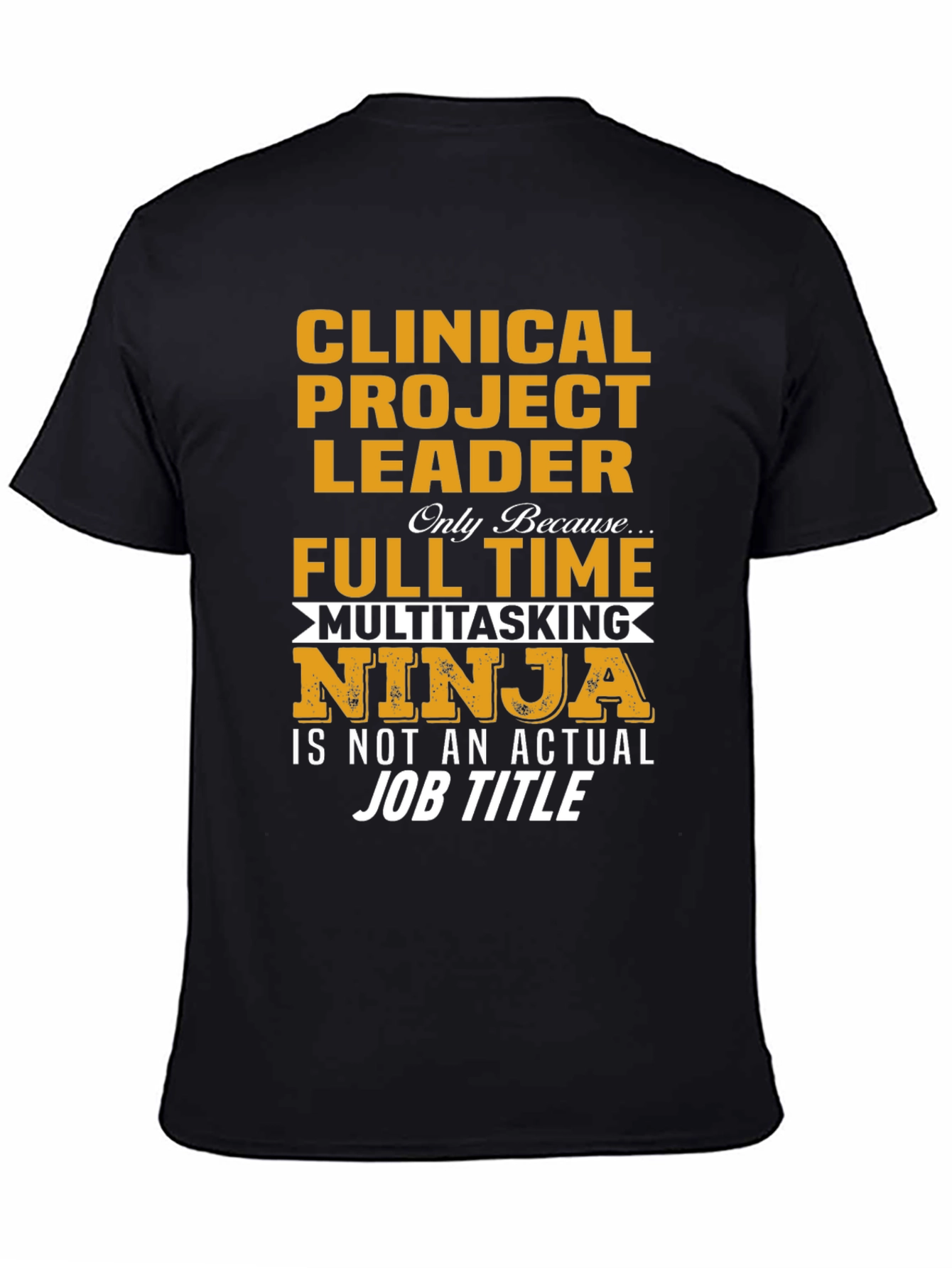 Clinical Project Leader T-Shirt