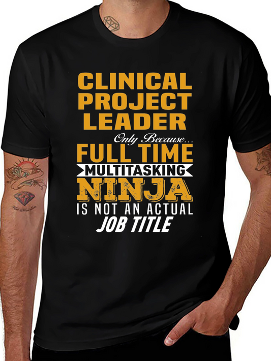 Clinical Project Leader T-Shirt