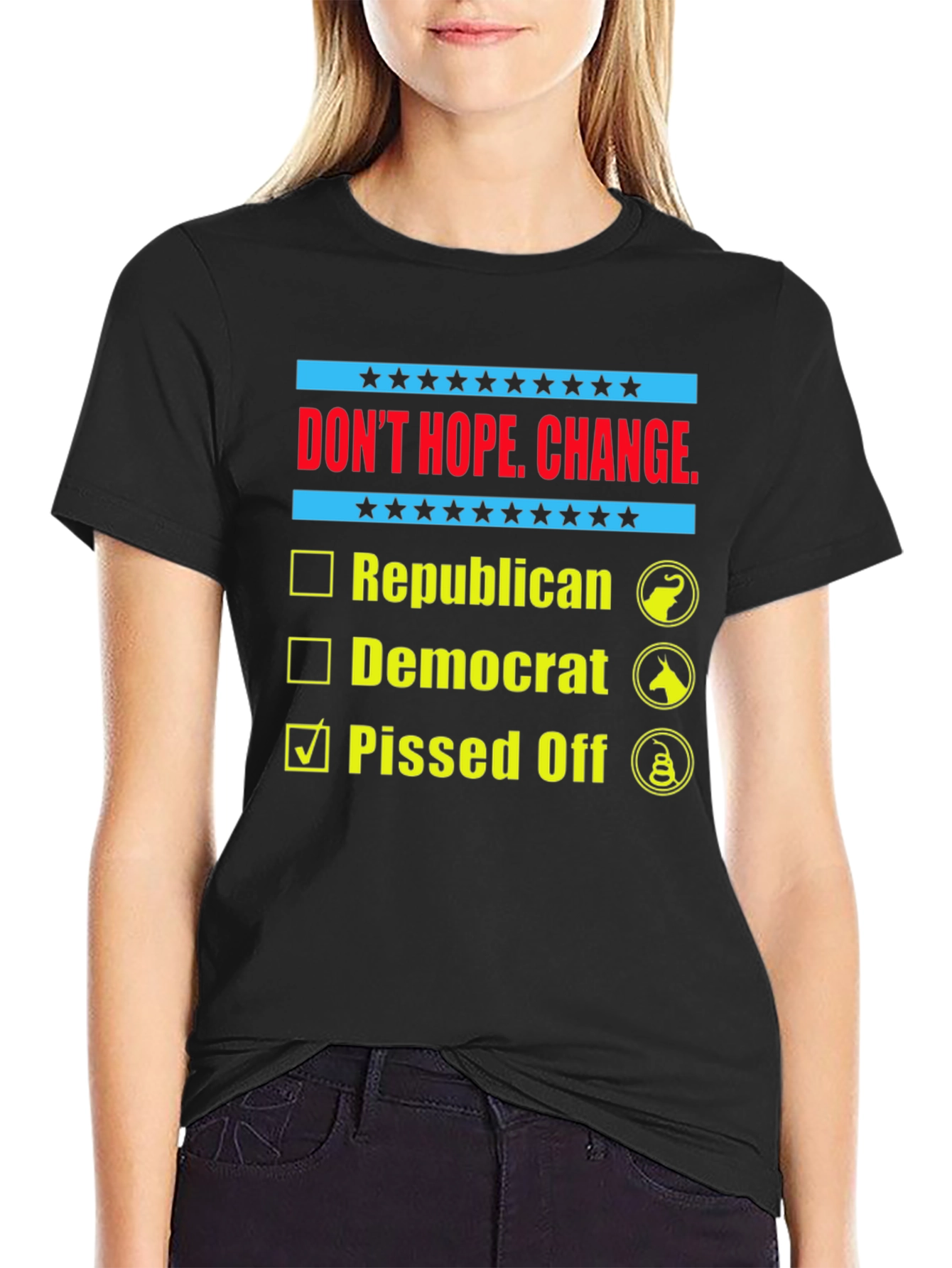 Dont Hope Change Pissed Off Political T-Shirt