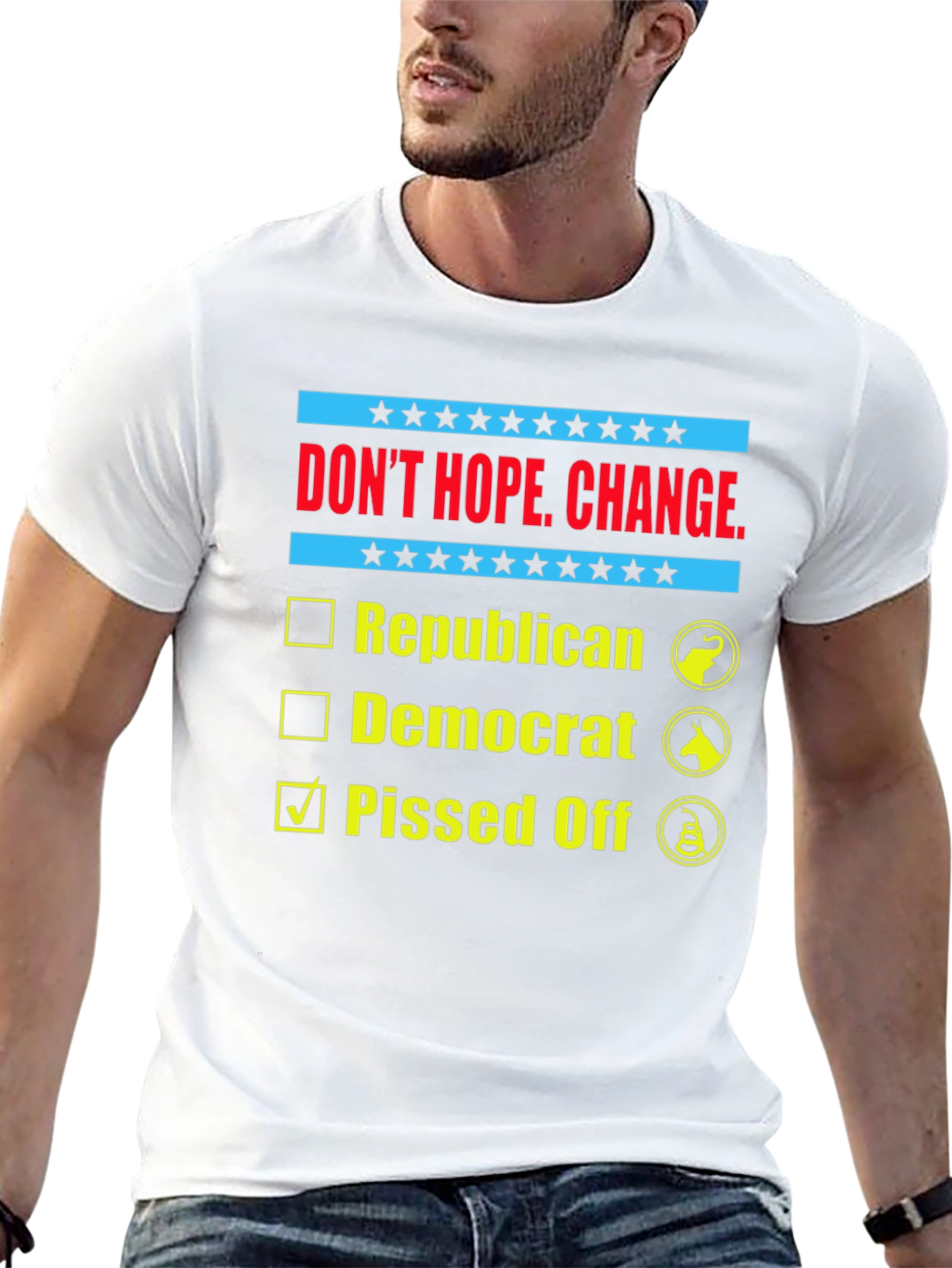 Dont Hope Change Pissed Off Political T-Shirt