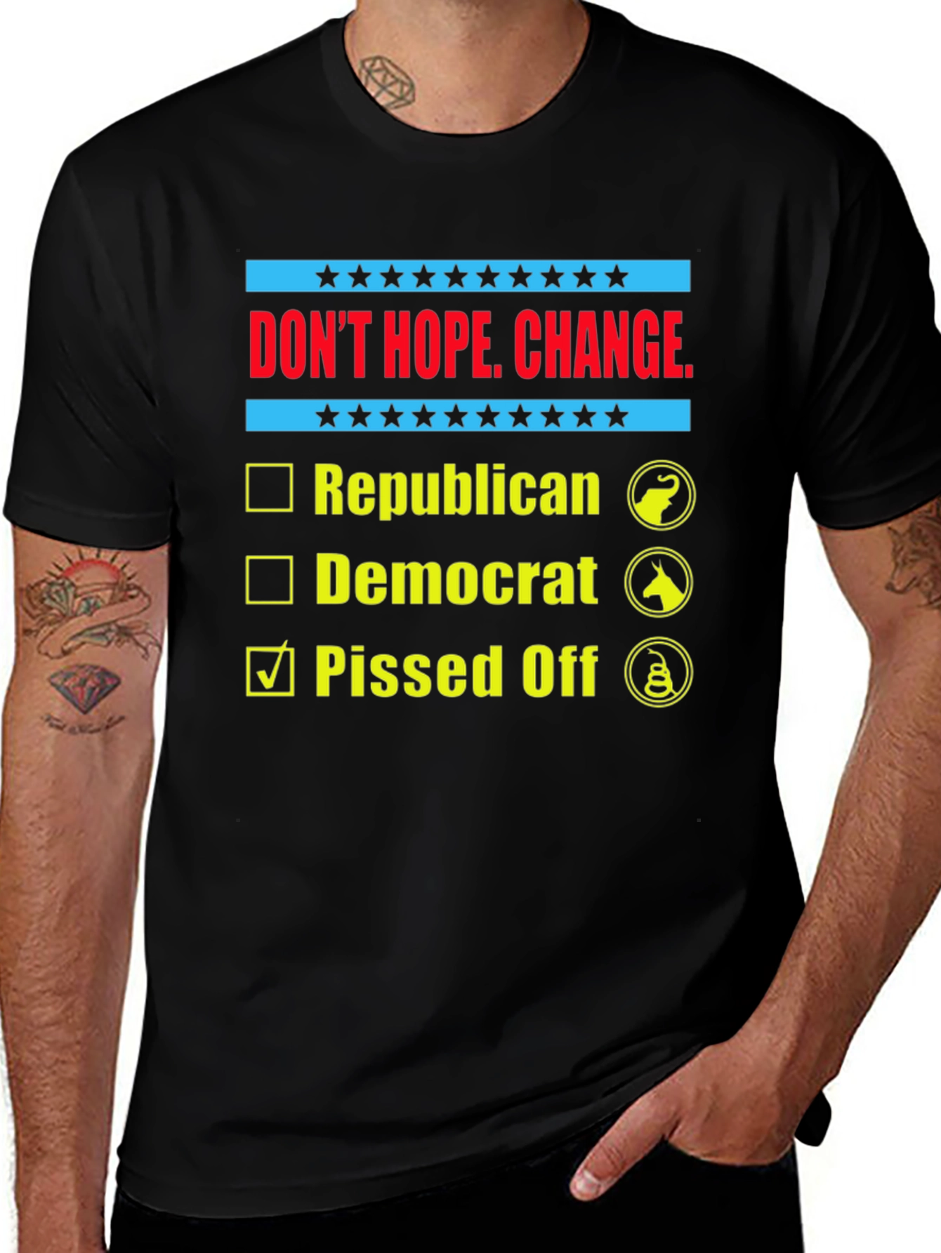 Dont Hope Change Pissed Off Political T-Shirt