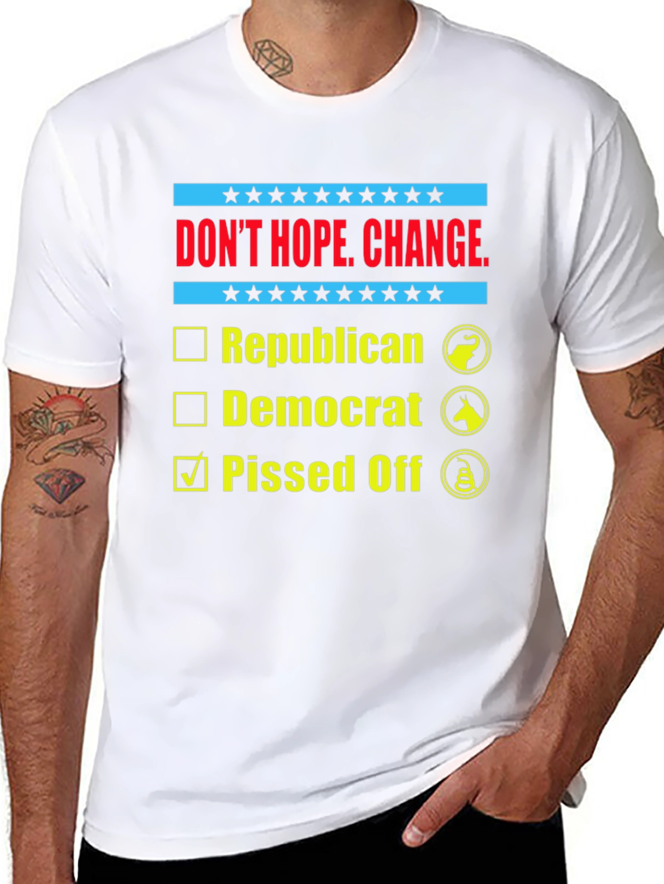 Dont Hope Change Pissed Off Political T-Shirt