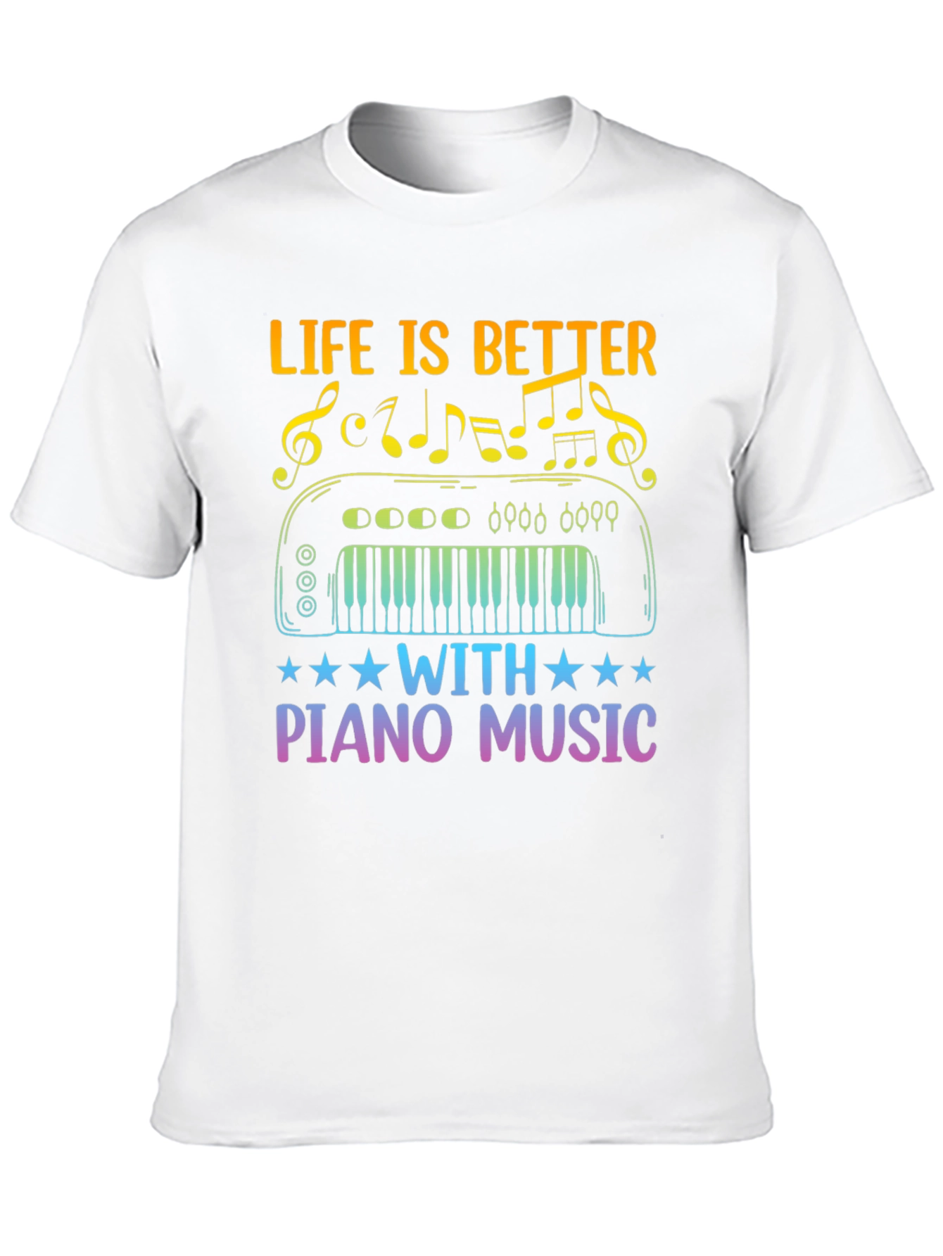 Life is Better With Piano Music T-Shirt