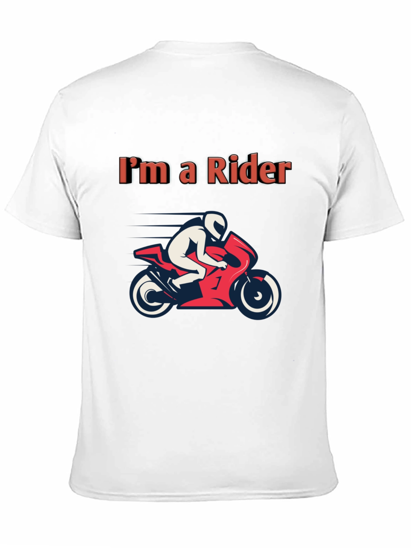 Im a Rider T-Shirt - Motorcycle Graphic Tee