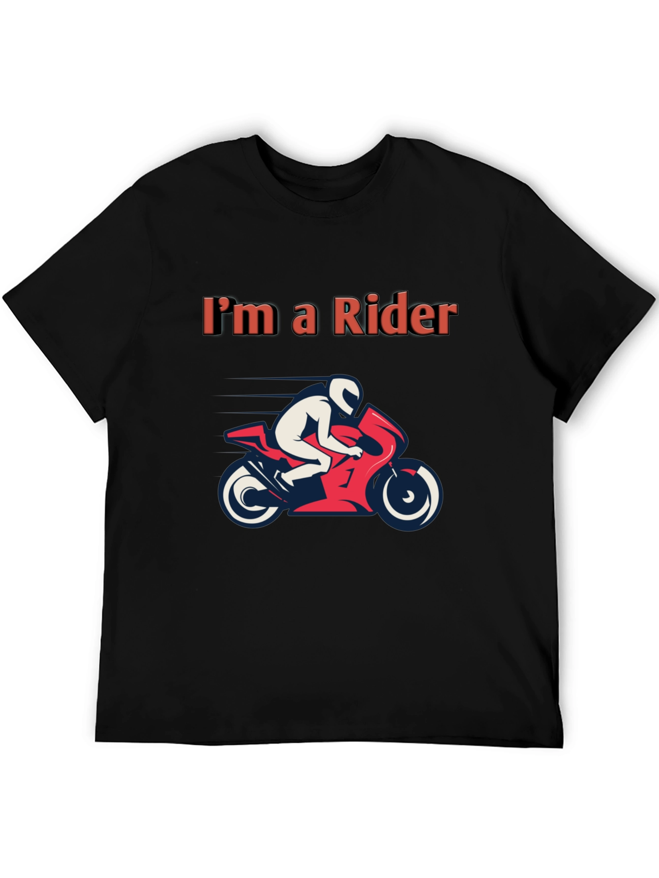Im a Rider T-Shirt - Motorcycle Graphic Tee