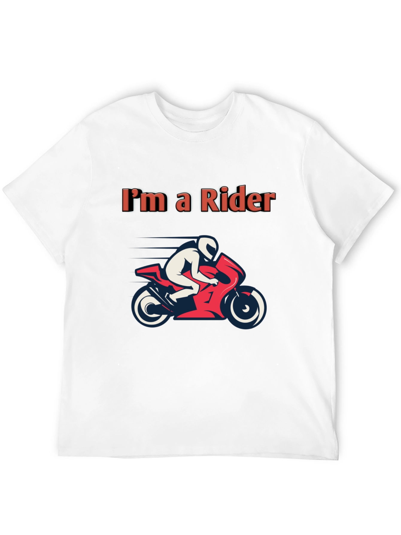 Im a Rider T-Shirt - Motorcycle Graphic Tee