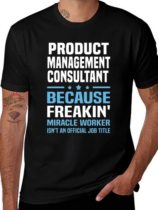 Funny Product Management Consultant T-Shirt