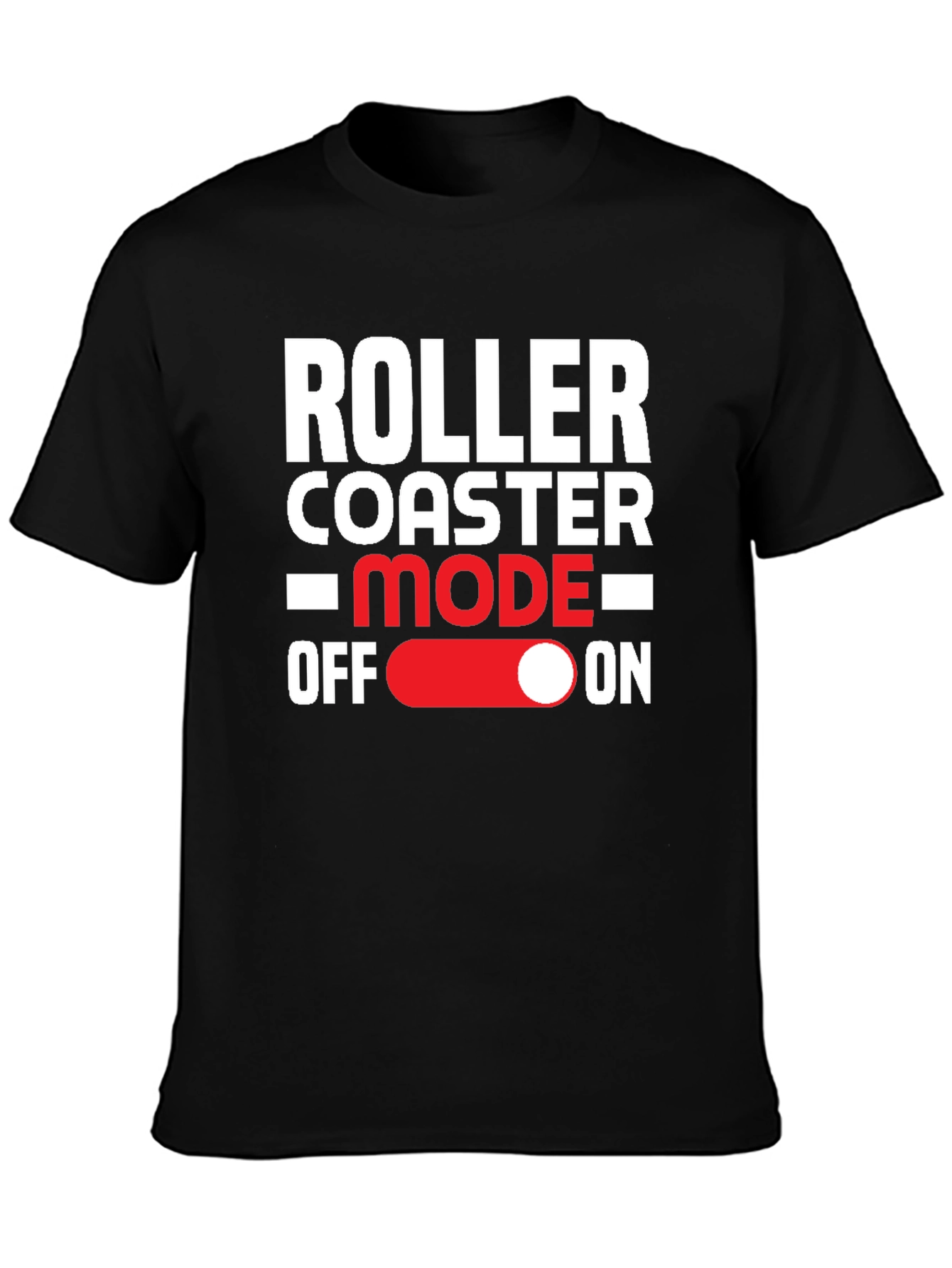 Roller Coaster Mode On Graphic Tee