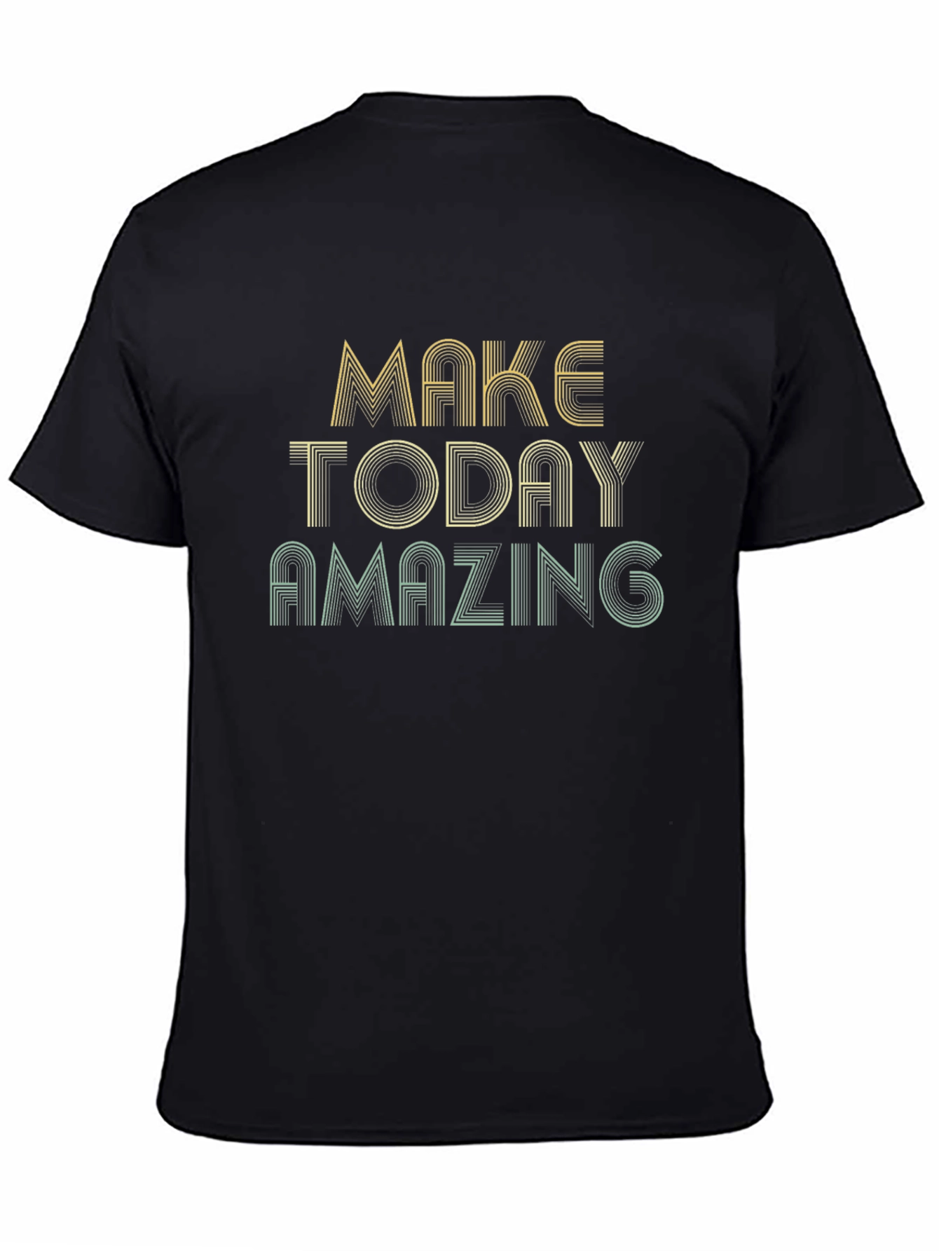 Make Today Amazing Graphic Tee - Inspiring T-Shirt