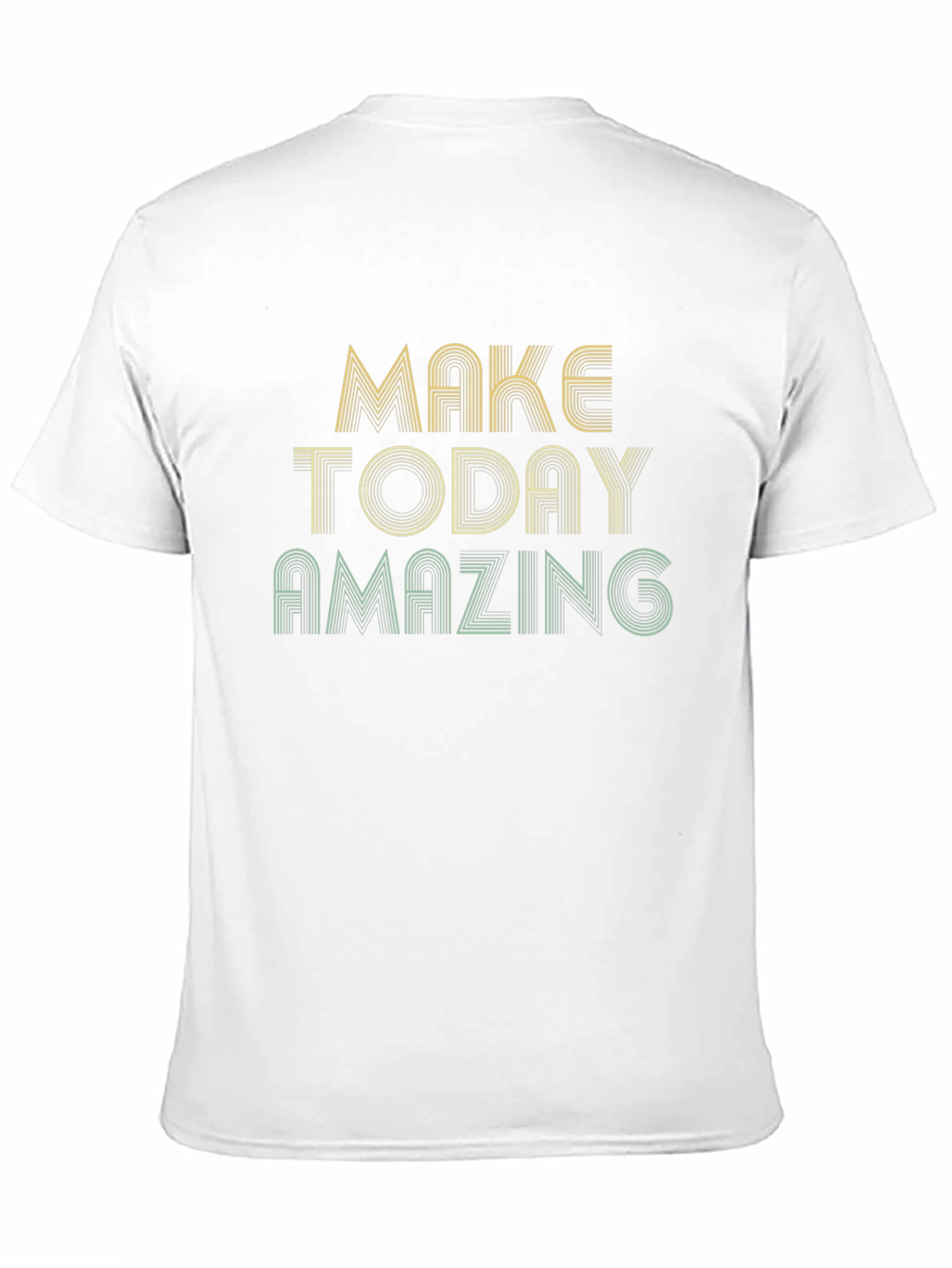 Make Today Amazing Graphic Tee - Inspiring T-Shirt
