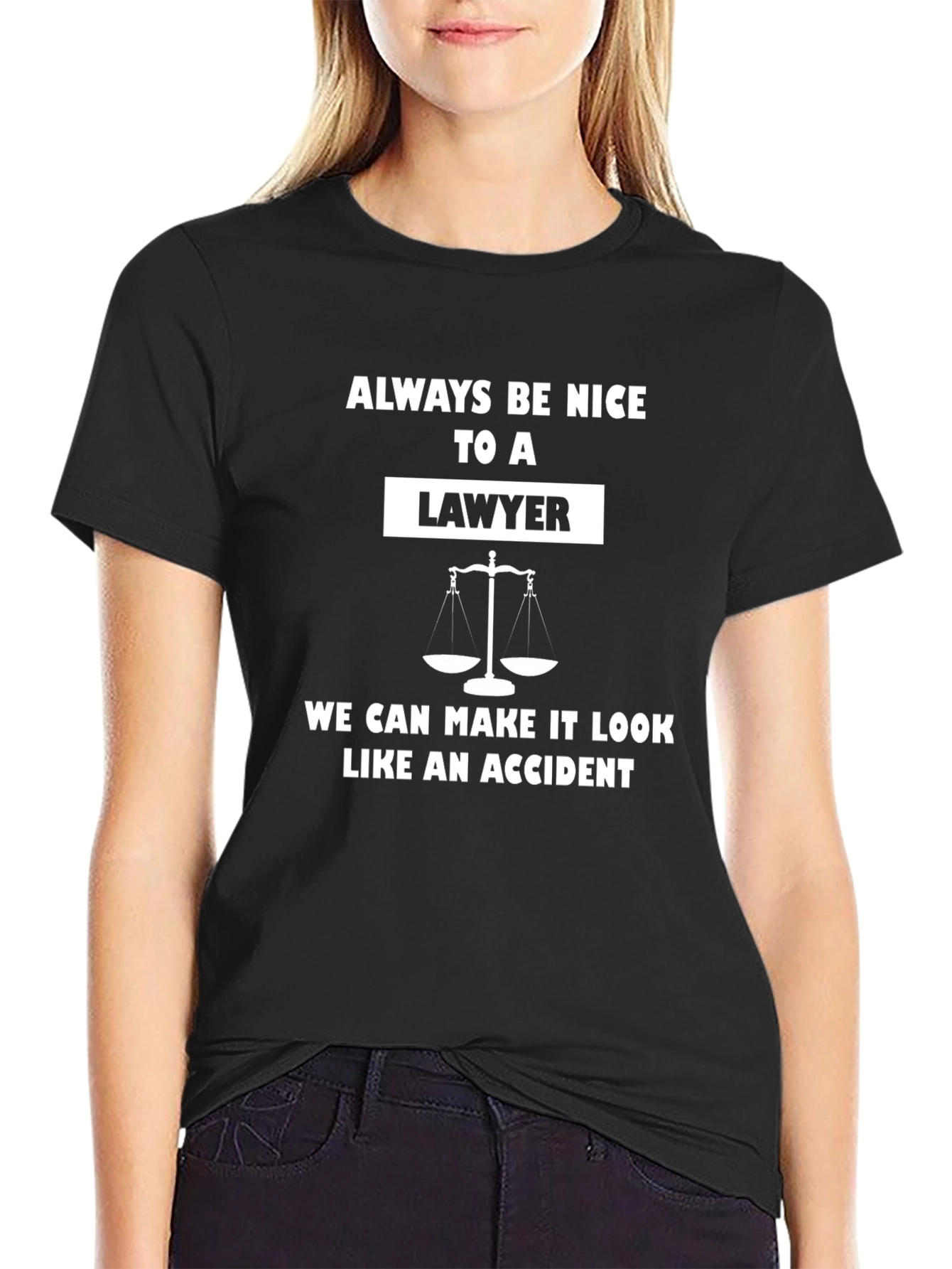 Lawyer Humor T-Shirt - Always Be Nice!