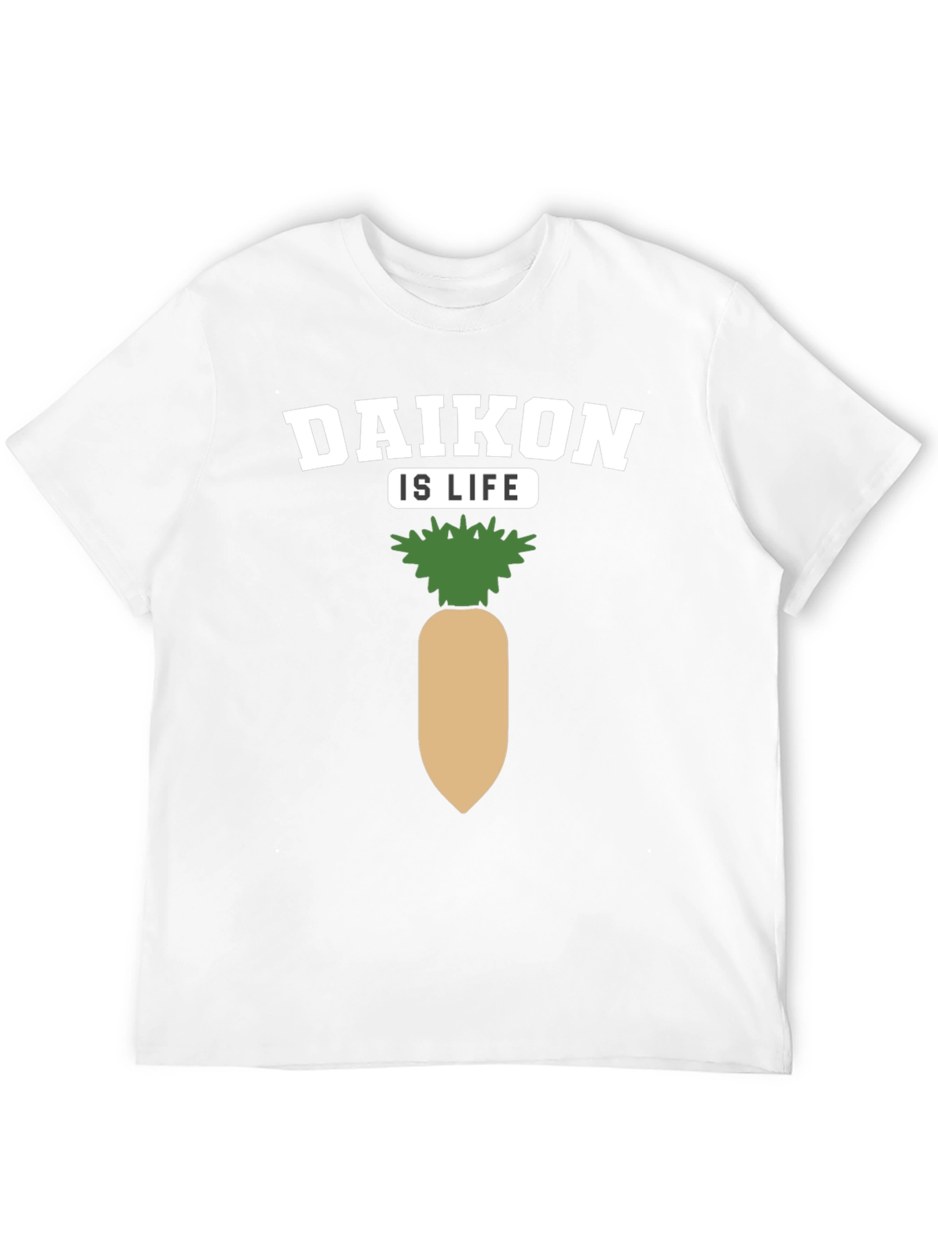 Daikon Is Life T-Shirt - Graphic Tee