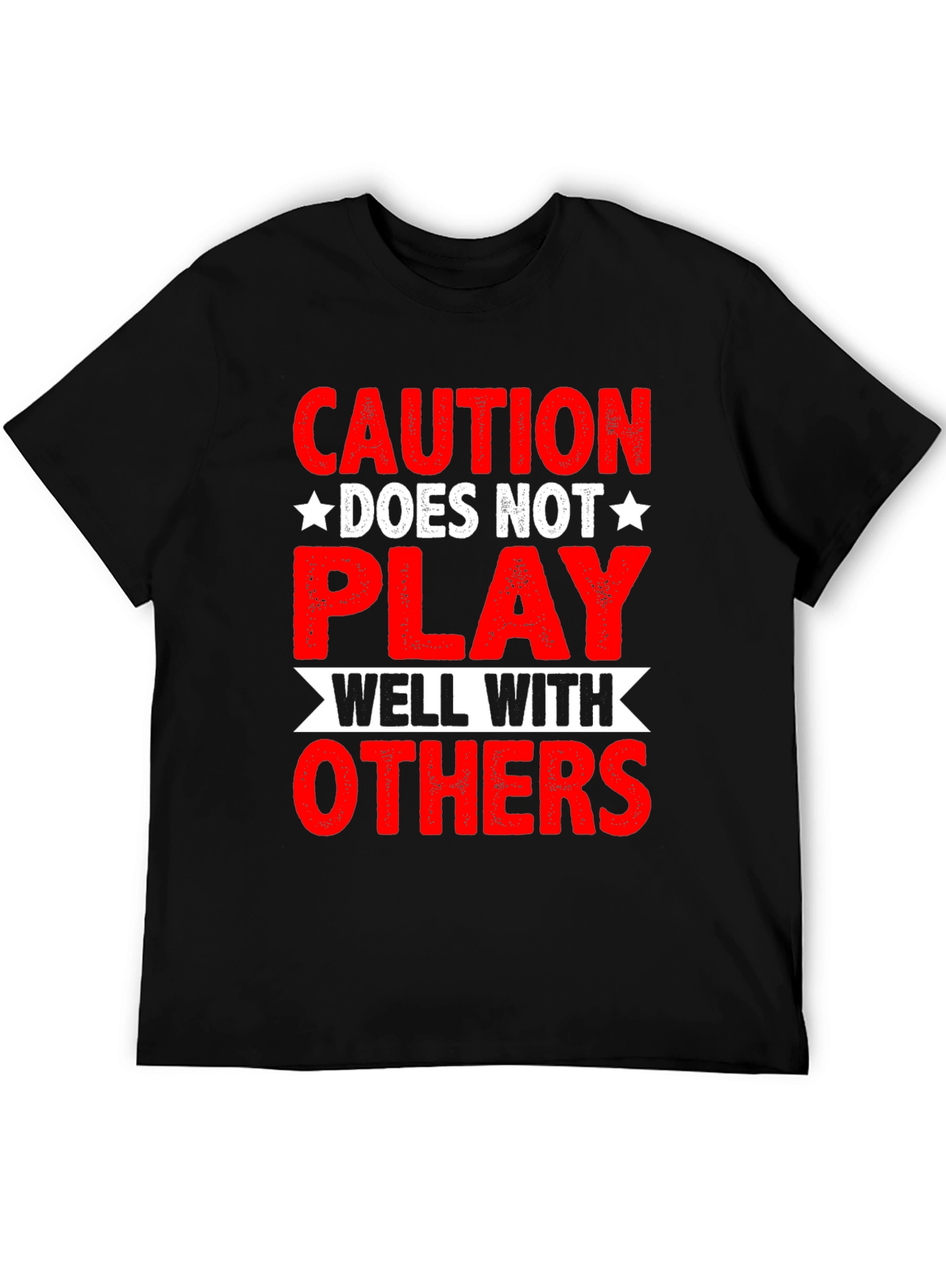 Caution: Does Not Play Well With Others Graphic Tee