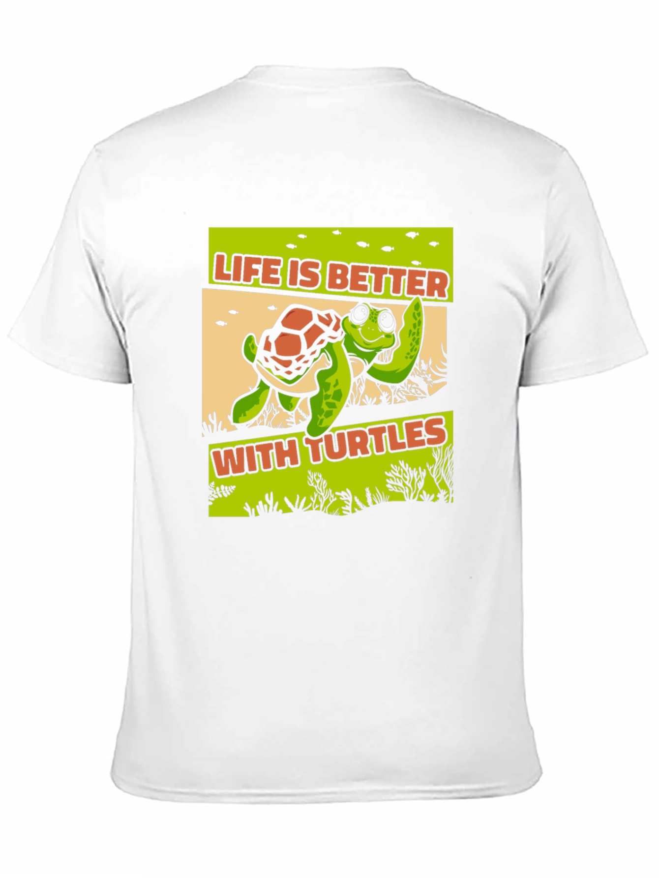 Life is Better With Turtles Graphic T-Shirt