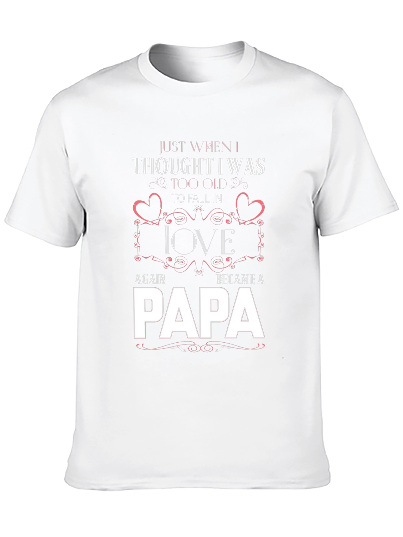Papa Love T-Shirt - Fall In Love Again