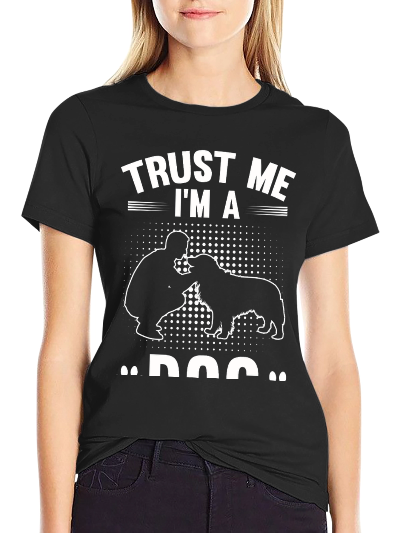Trust Me Im a Dog T-Shirt