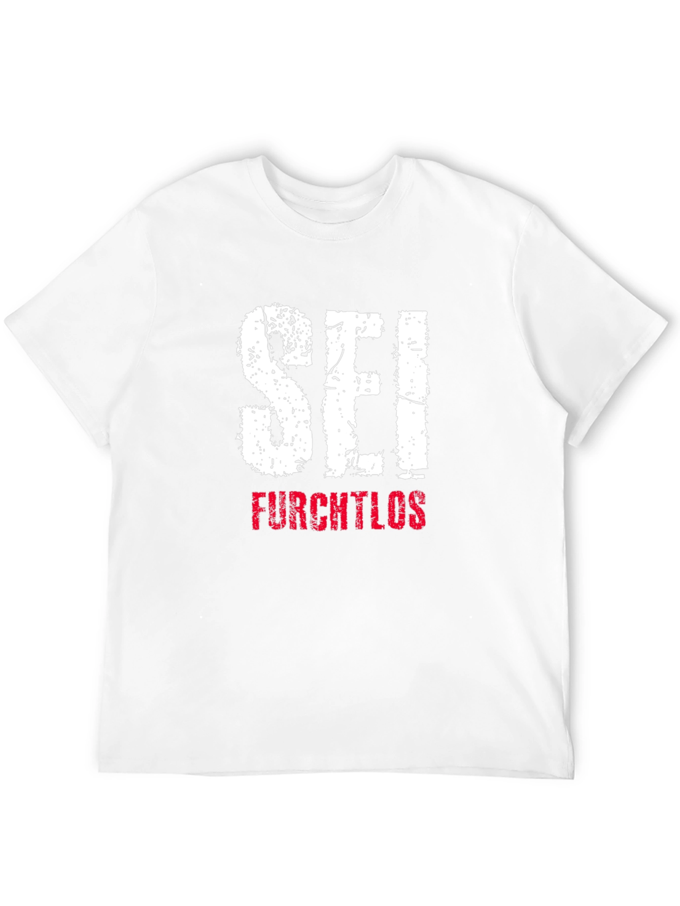 Sei Furchtlos Graphic T-Shirt