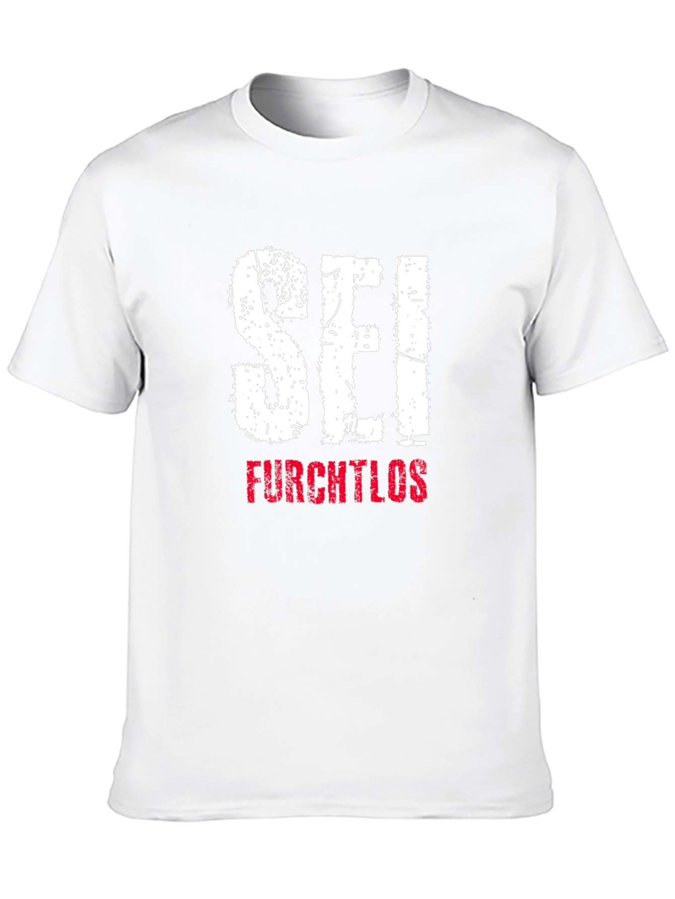 Sei Furchtlos Graphic T-Shirt