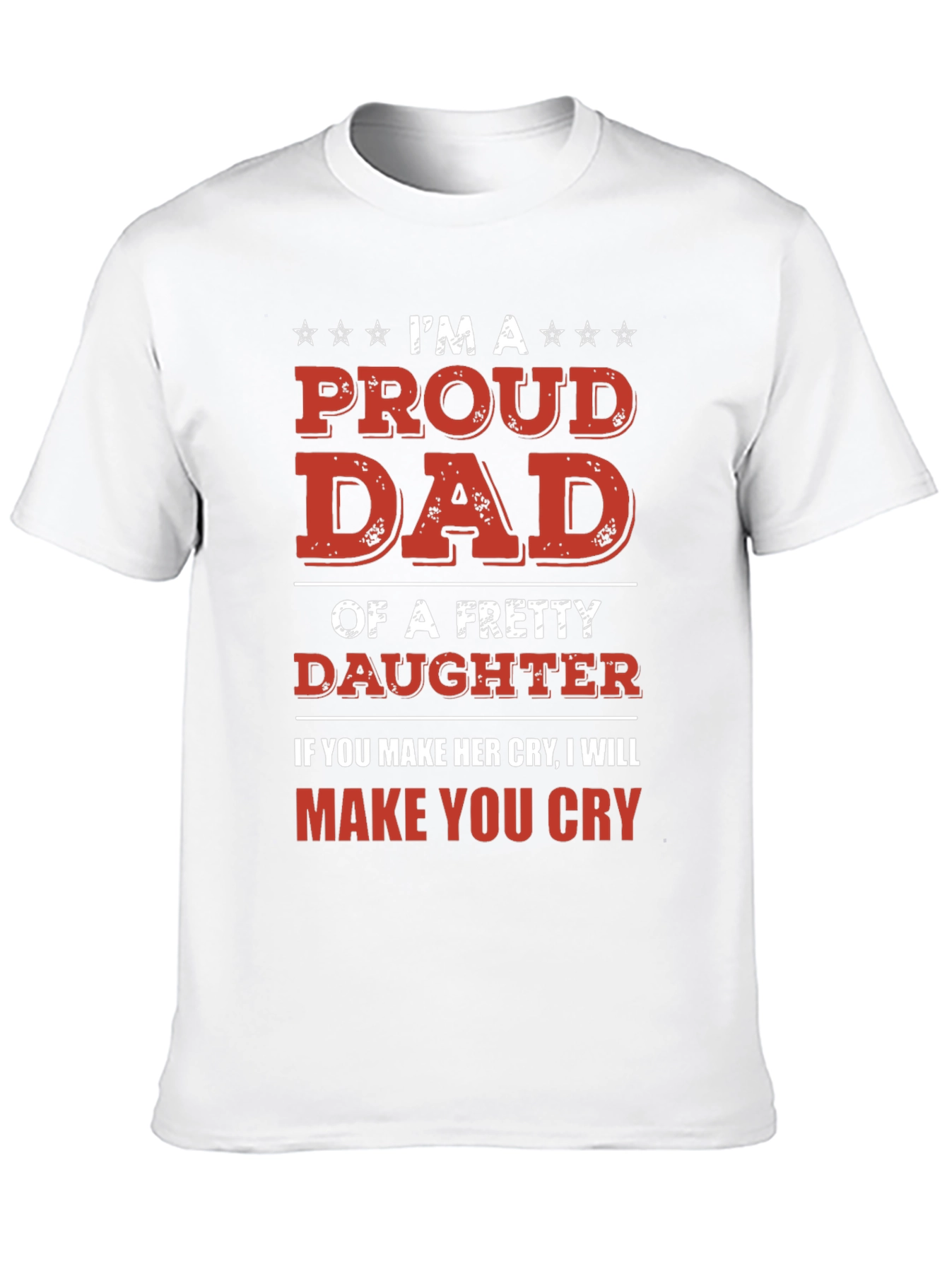 Proud Dad T-Shirt - Protective Father Gift