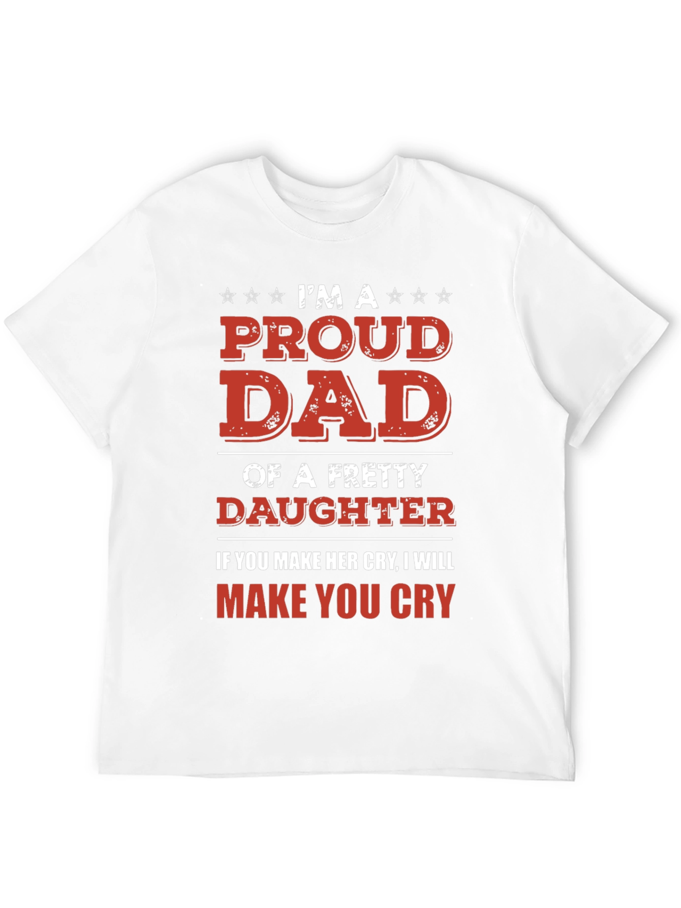 Proud Dad T-Shirt - Protective Father Gift