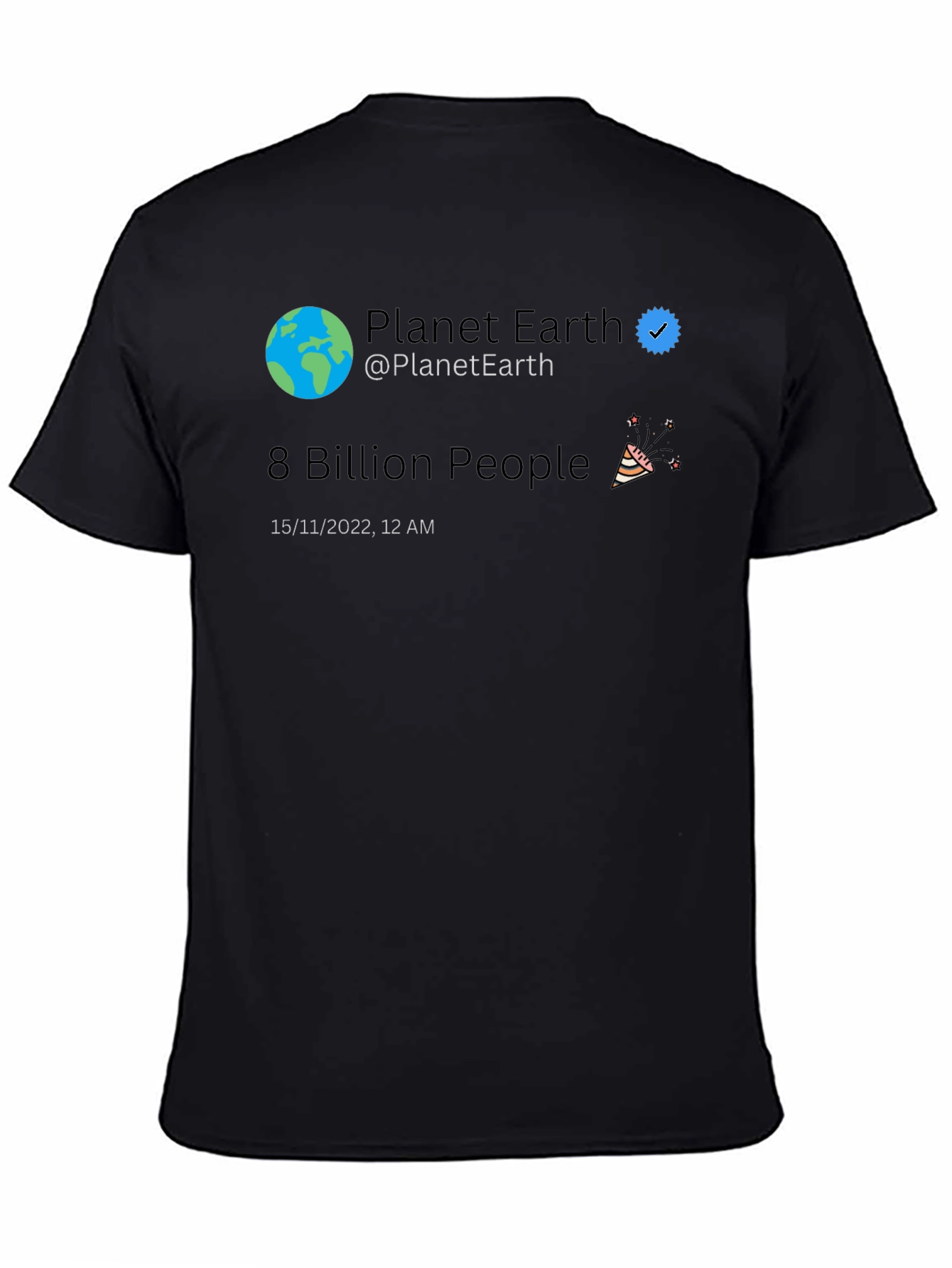 Planet Earth 8 Billion People Tweet T-Shirt