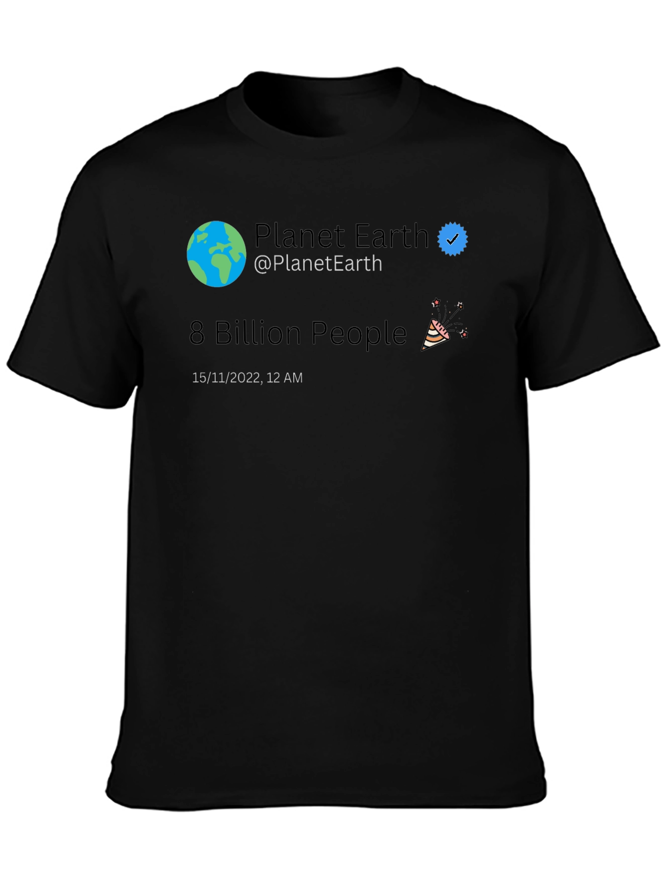 Planet Earth 8 Billion People Tweet T-Shirt