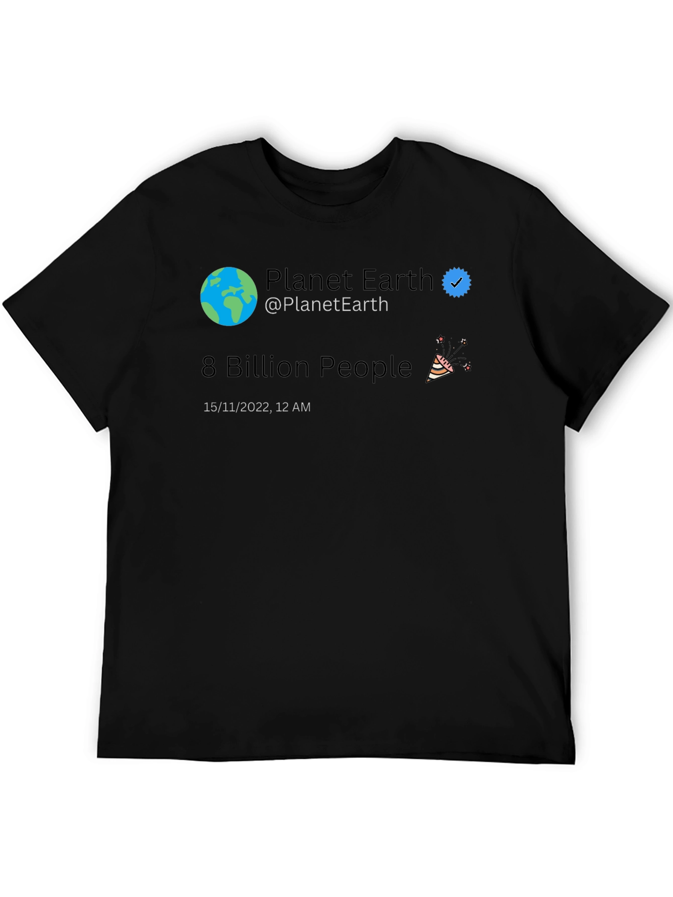 Planet Earth 8 Billion People Tweet T-Shirt