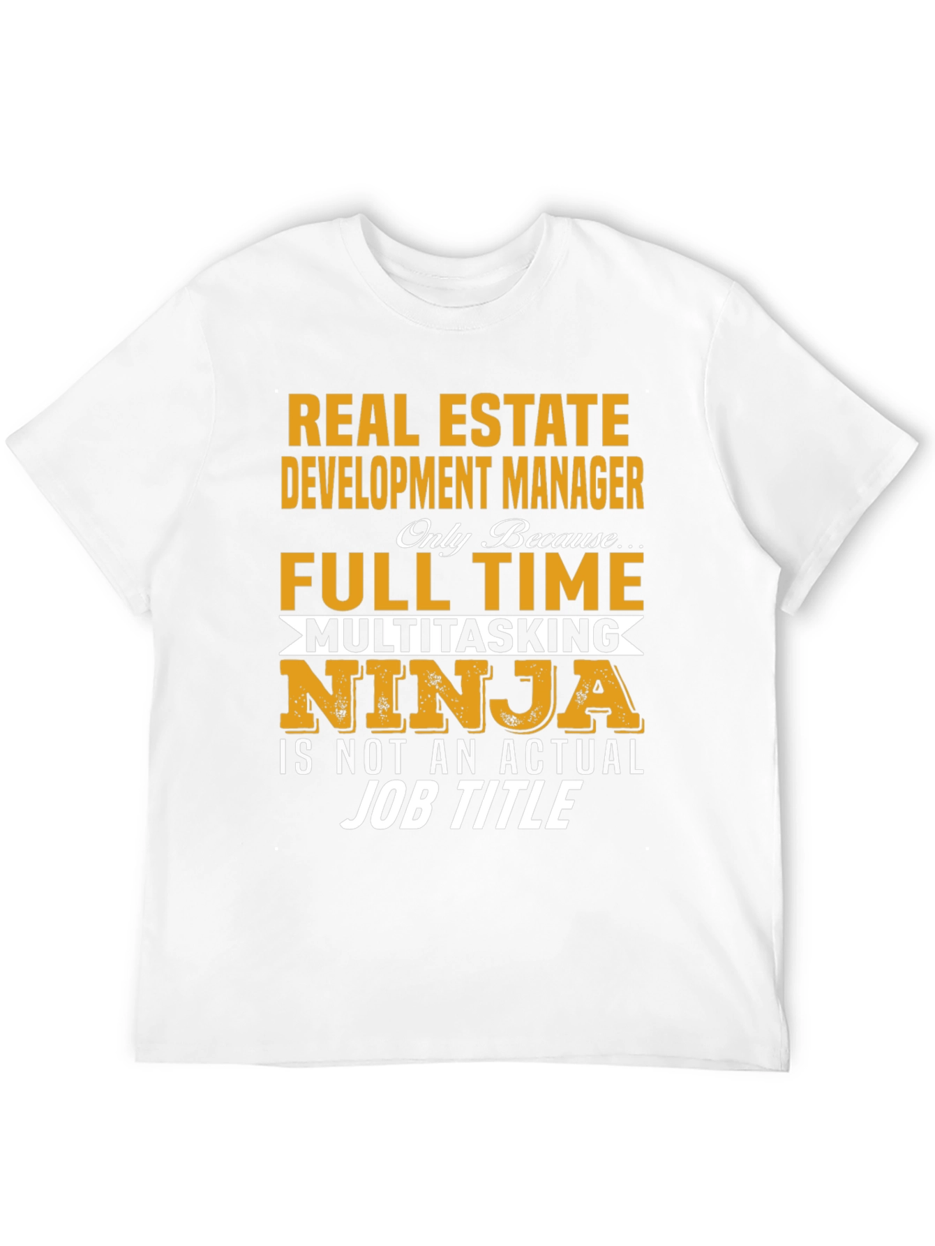 Real Estate Development Manager T-Shirt