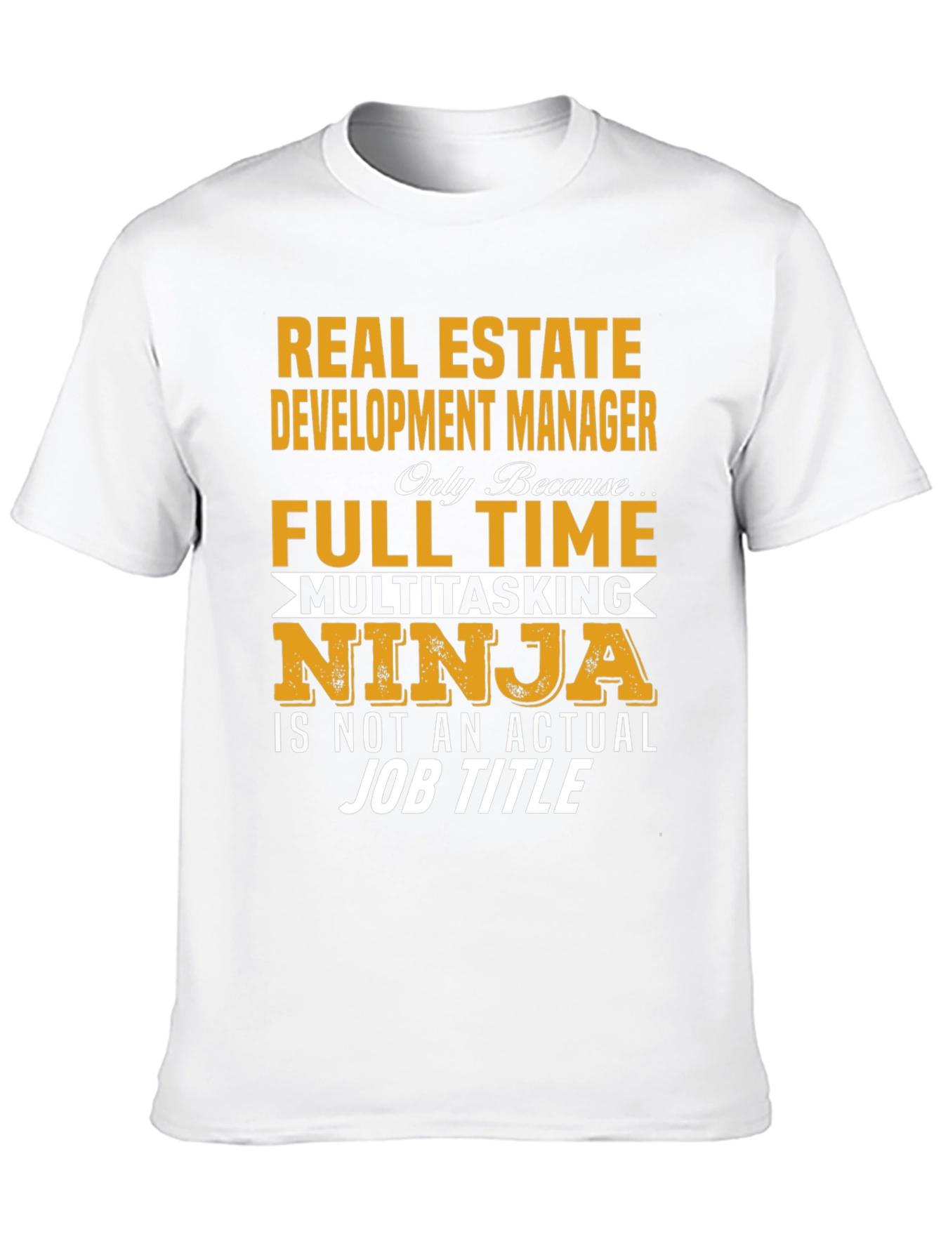 Real Estate Development Manager T-Shirt