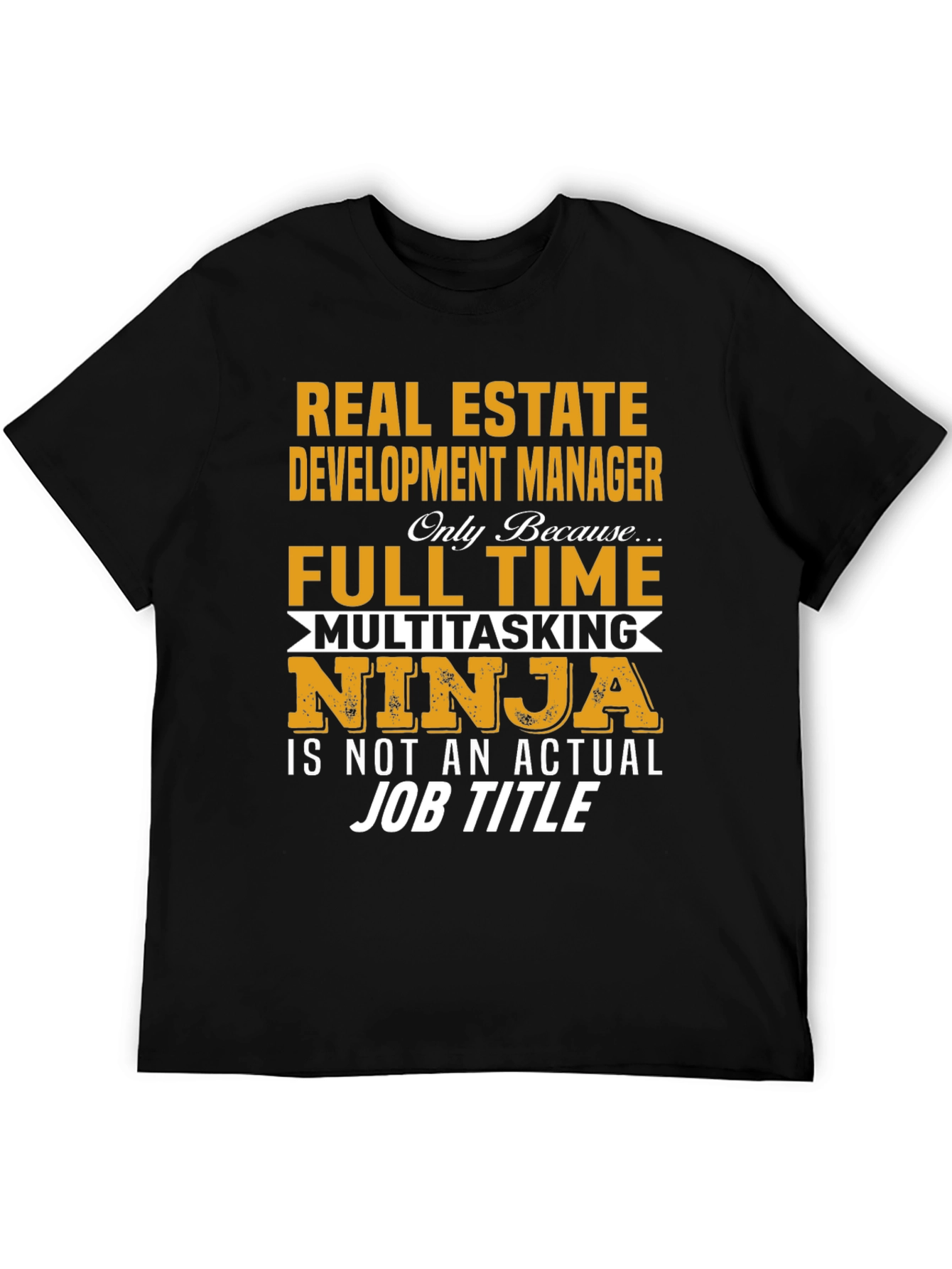 Real Estate Development Manager T-Shirt