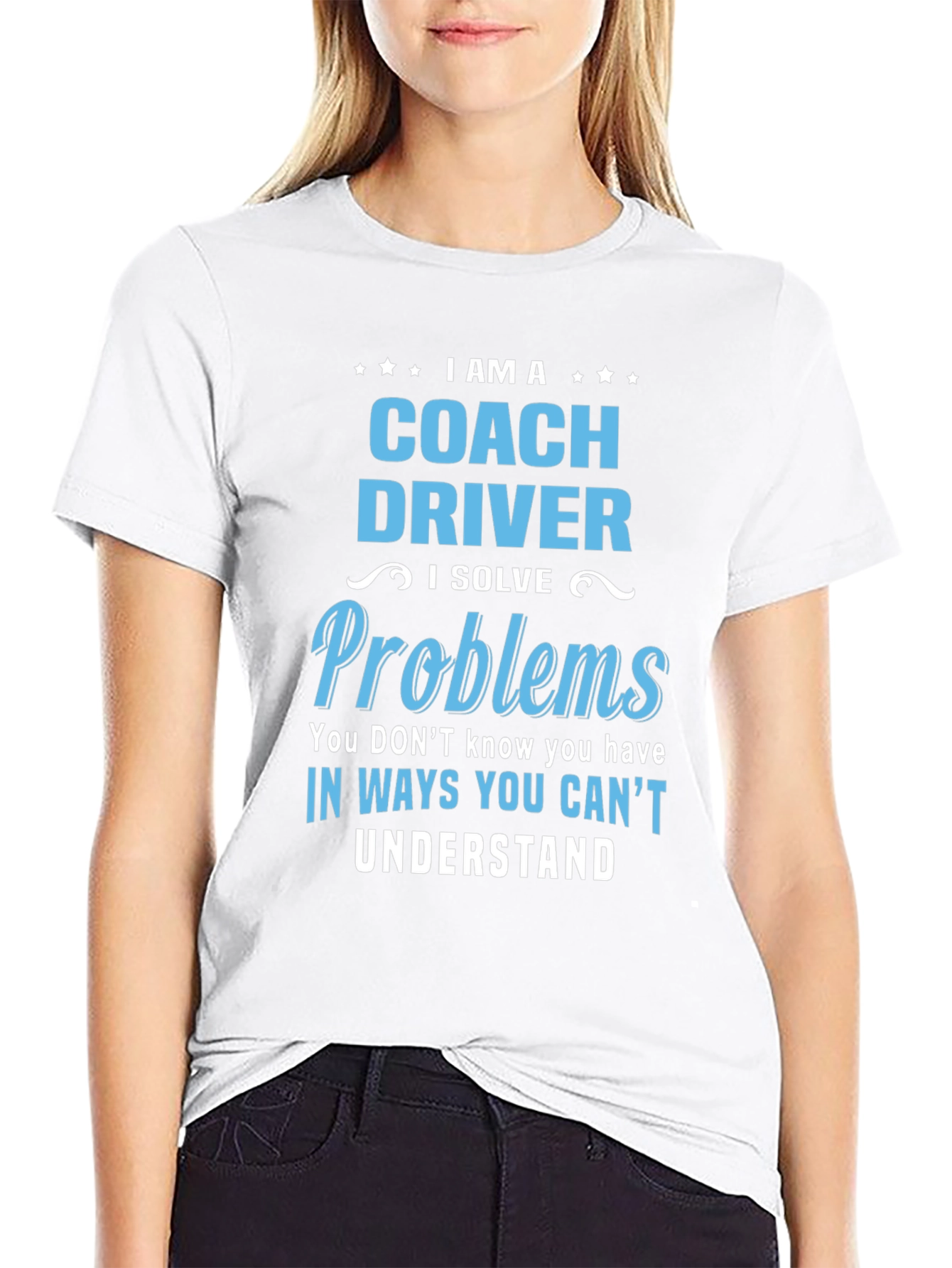 Coach Driver T-Shirt: I Solve Problems Graphic Tee