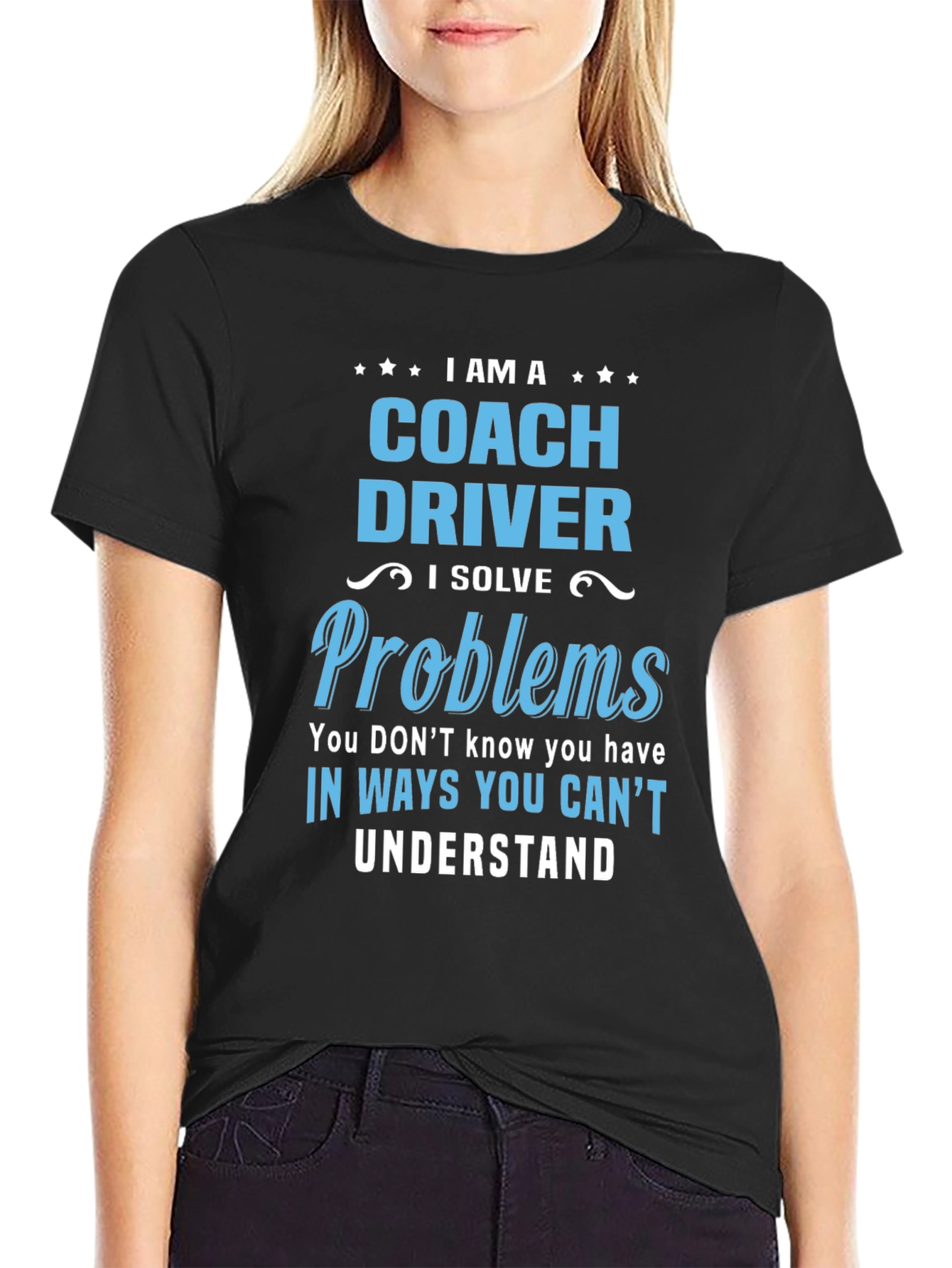 Coach Driver T-Shirt: I Solve Problems Graphic Tee