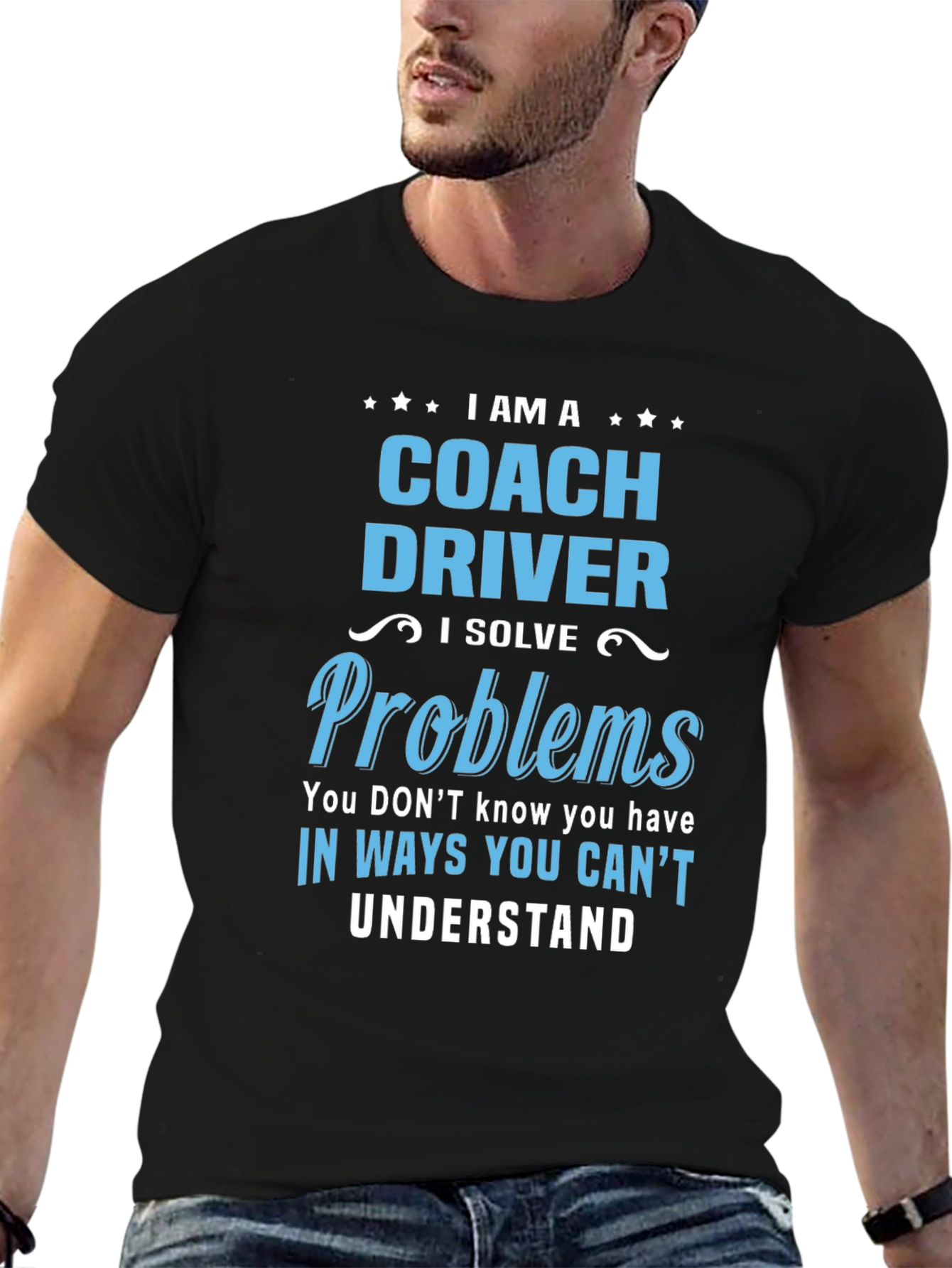 Coach Driver T-Shirt: I Solve Problems Graphic Tee