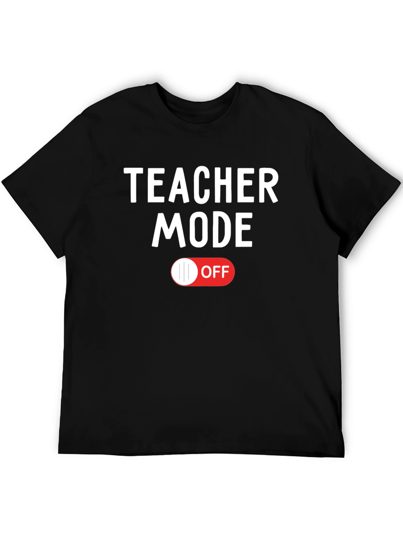 Teacher Mode OFF Graphic Tee - Black