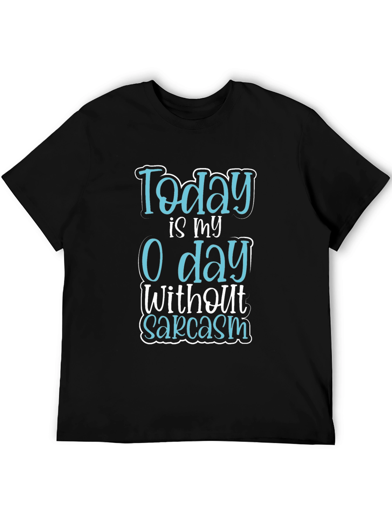 Funny Sarcasm T-Shirt - 0 Days Without