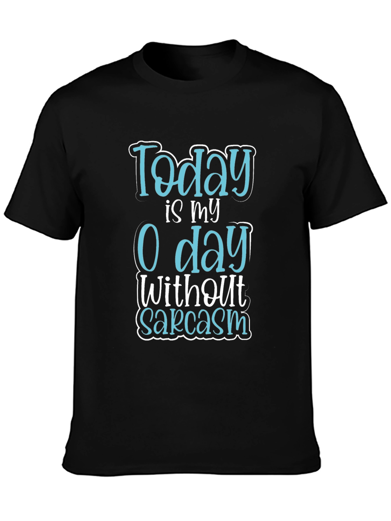 Funny Sarcasm T-Shirt - 0 Days Without