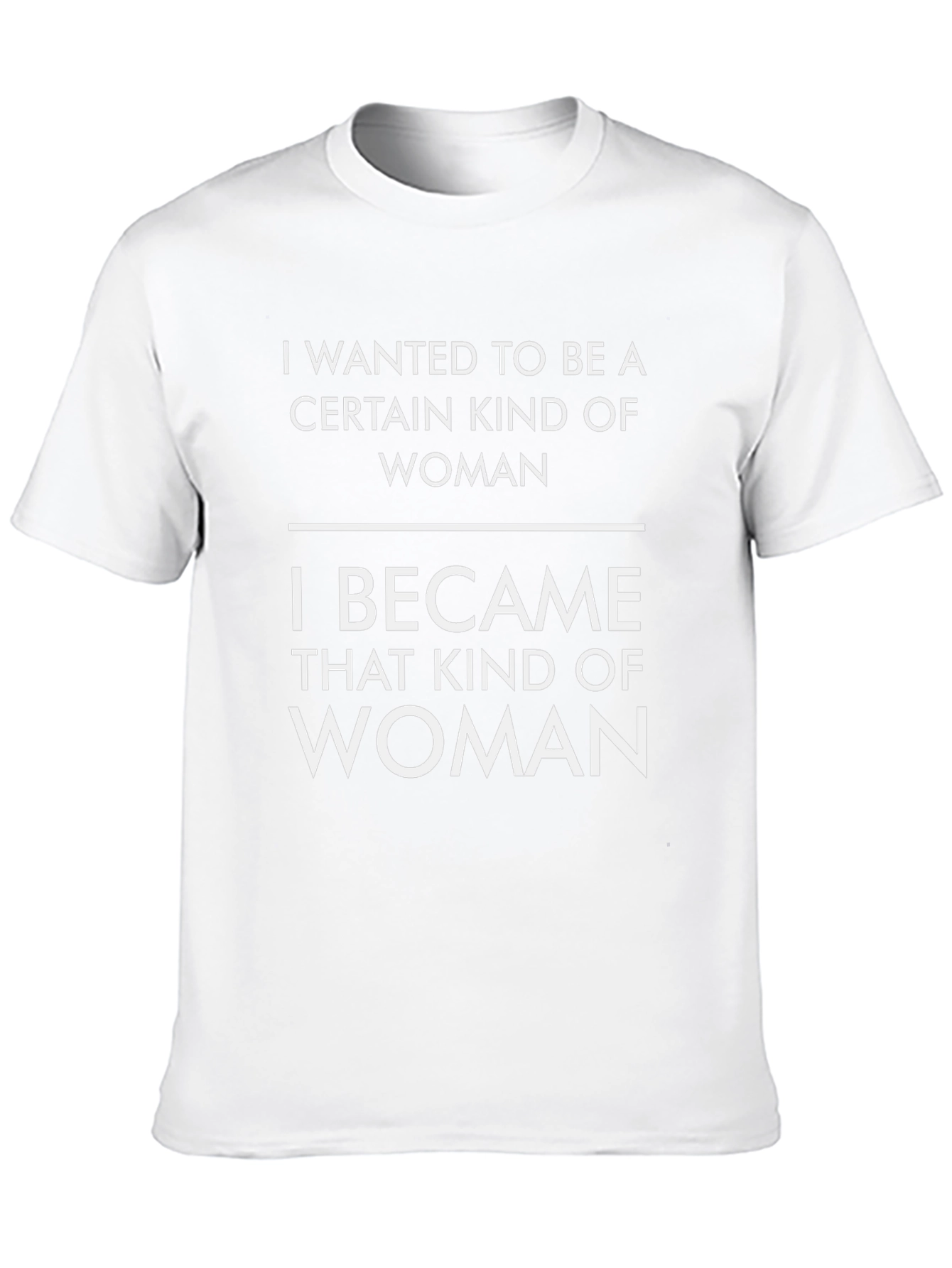I Became That Kind of Woman Graphic Tee