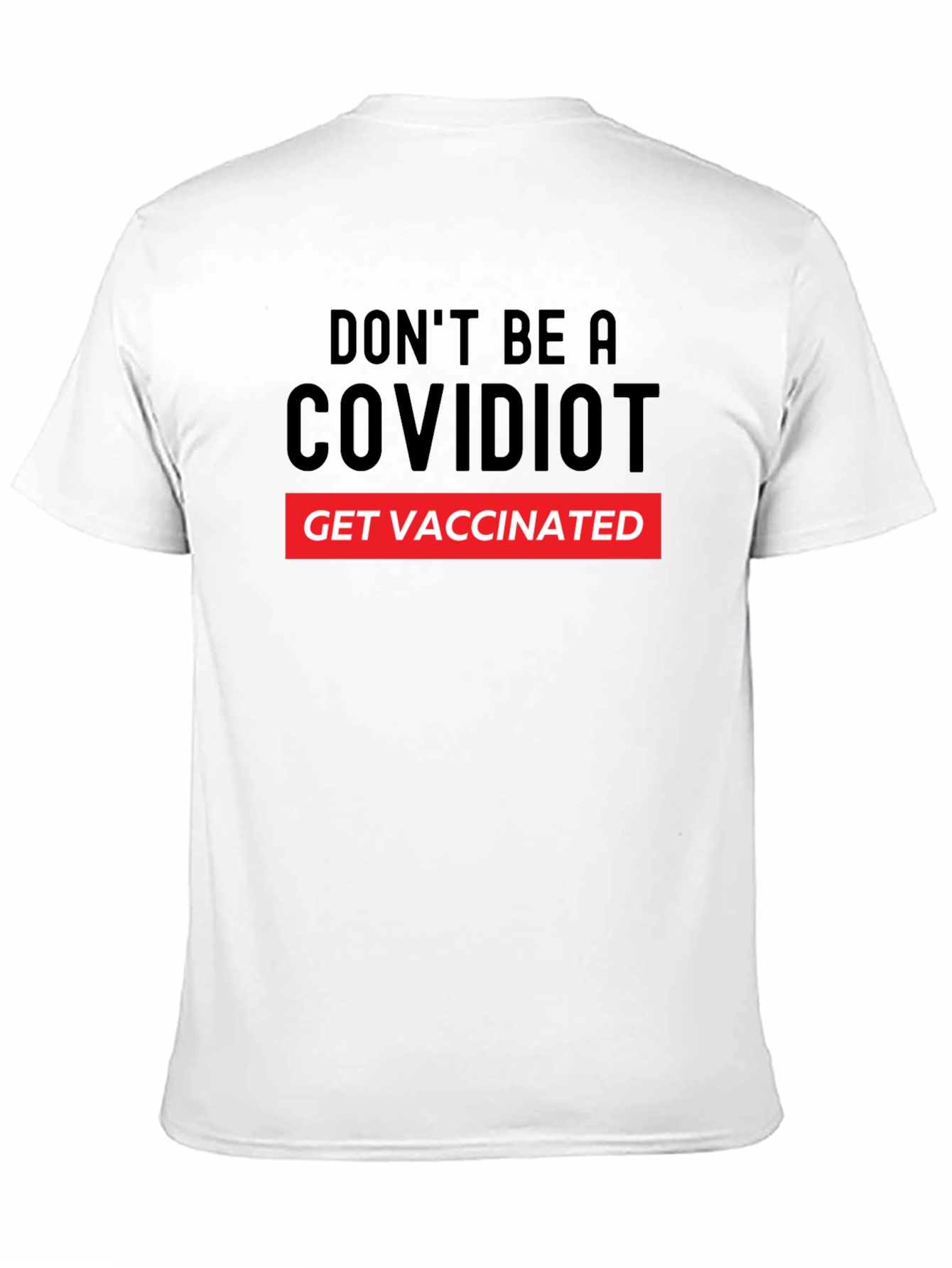 COVIDIOT Get Vaccinated Graphic T-Shirt