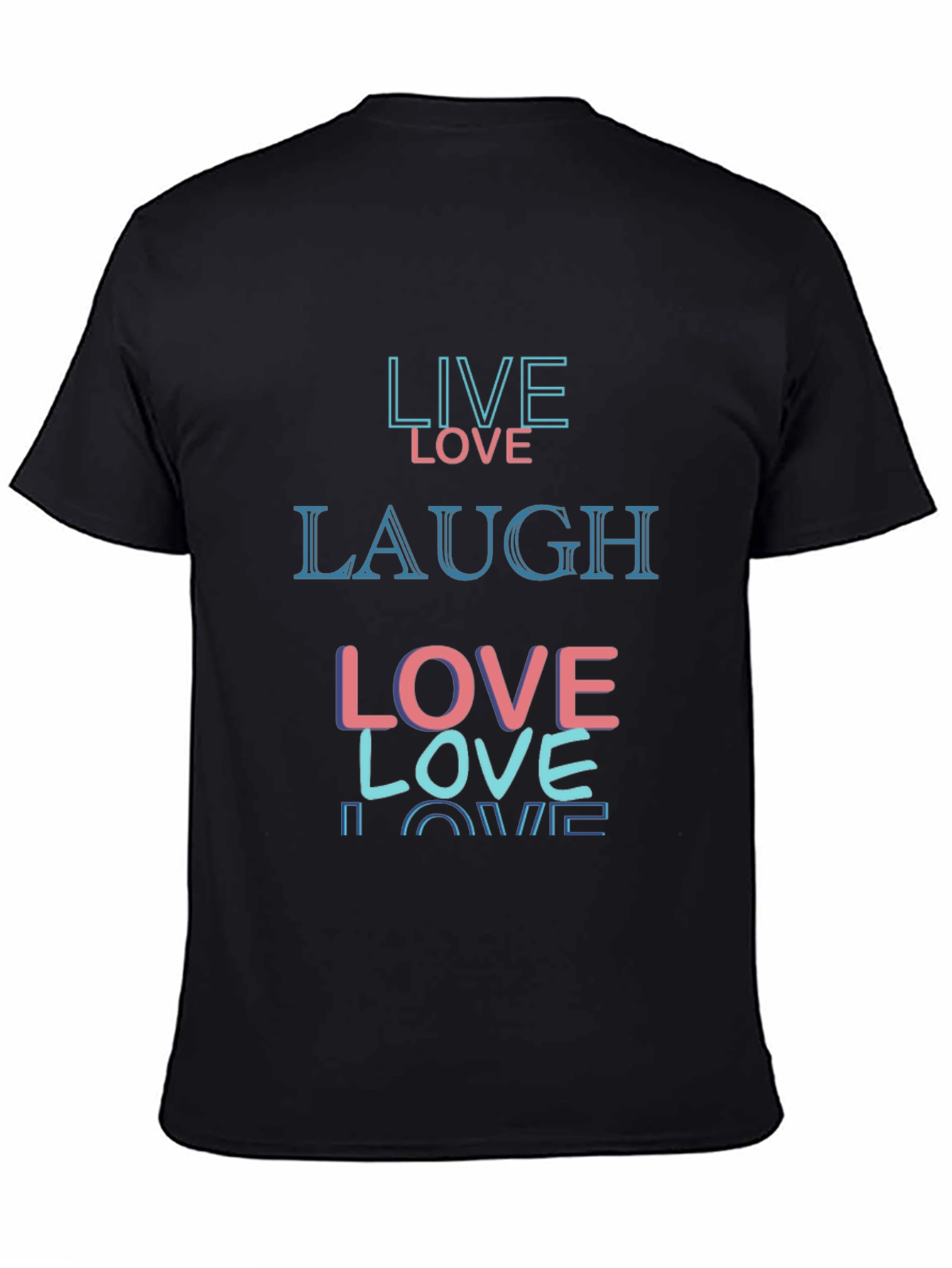 Live Love Laugh Graphic Tee - Black Casual Shirt