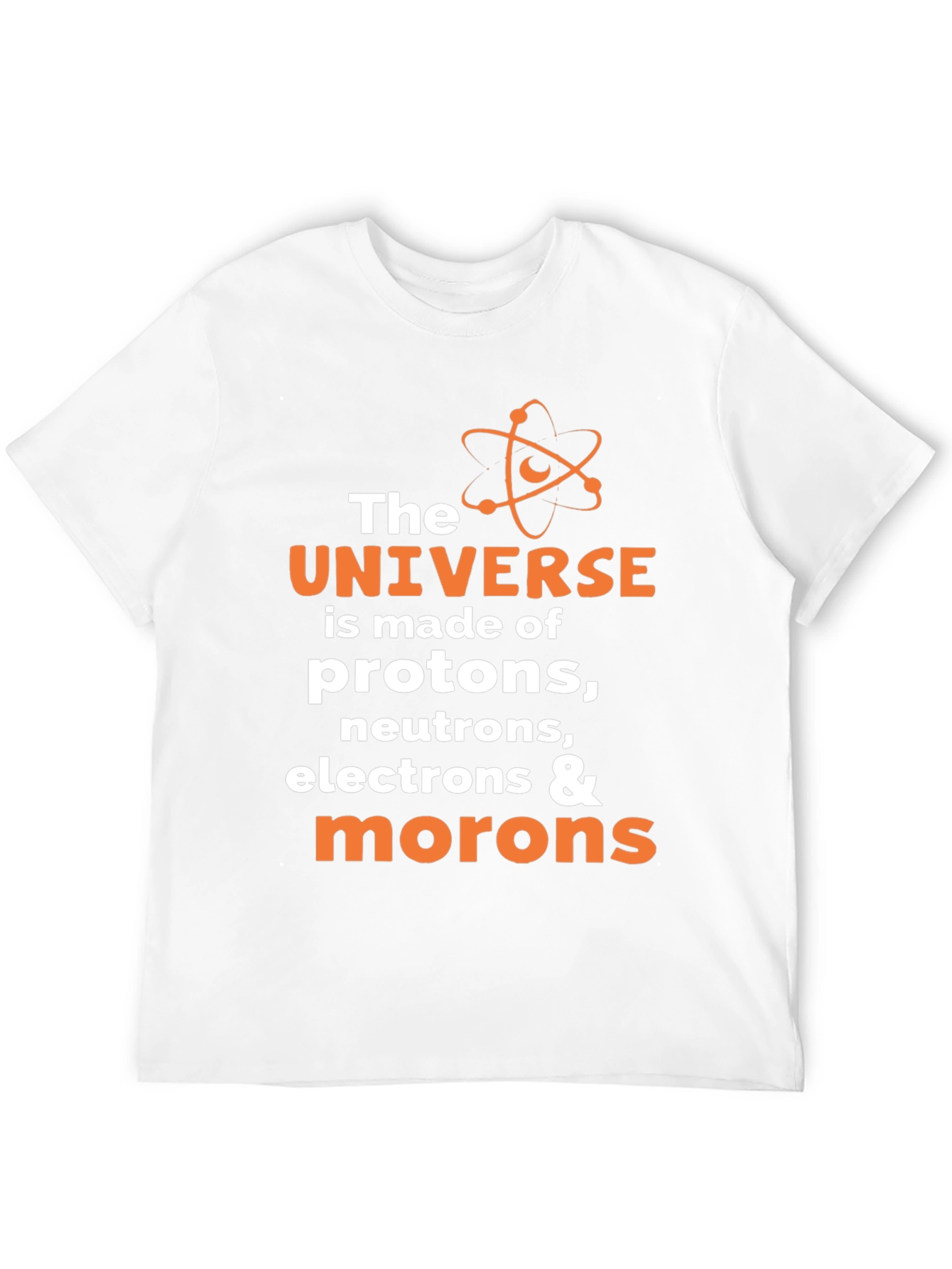 Funny Science Humor T-Shirt - Universe Morons