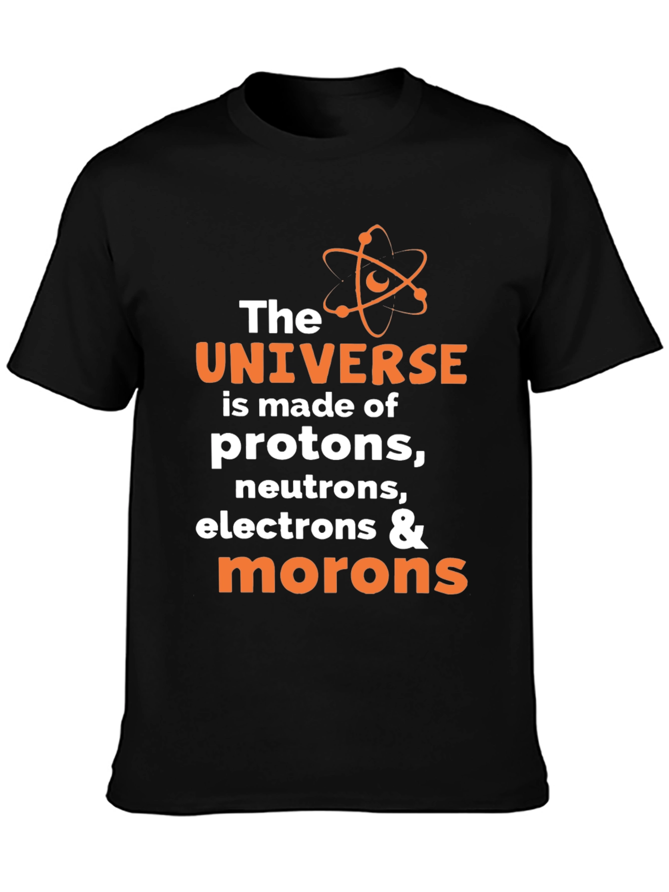 Funny Science Humor T-Shirt - Universe Morons