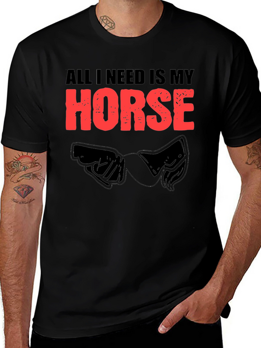 All I Need Is My Horse Black T-Shirt