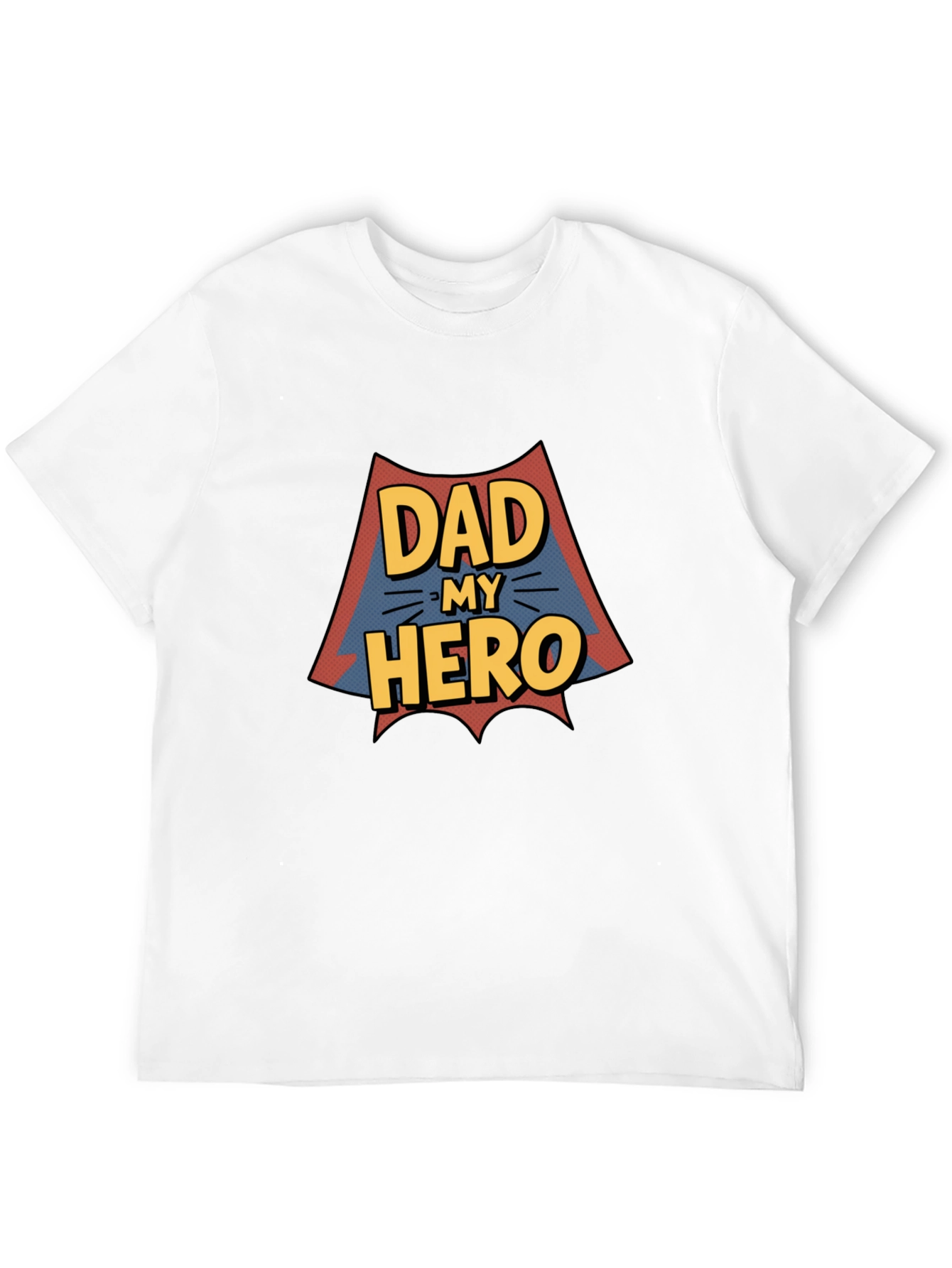 Dad My Hero Graphic Print T-Shirt